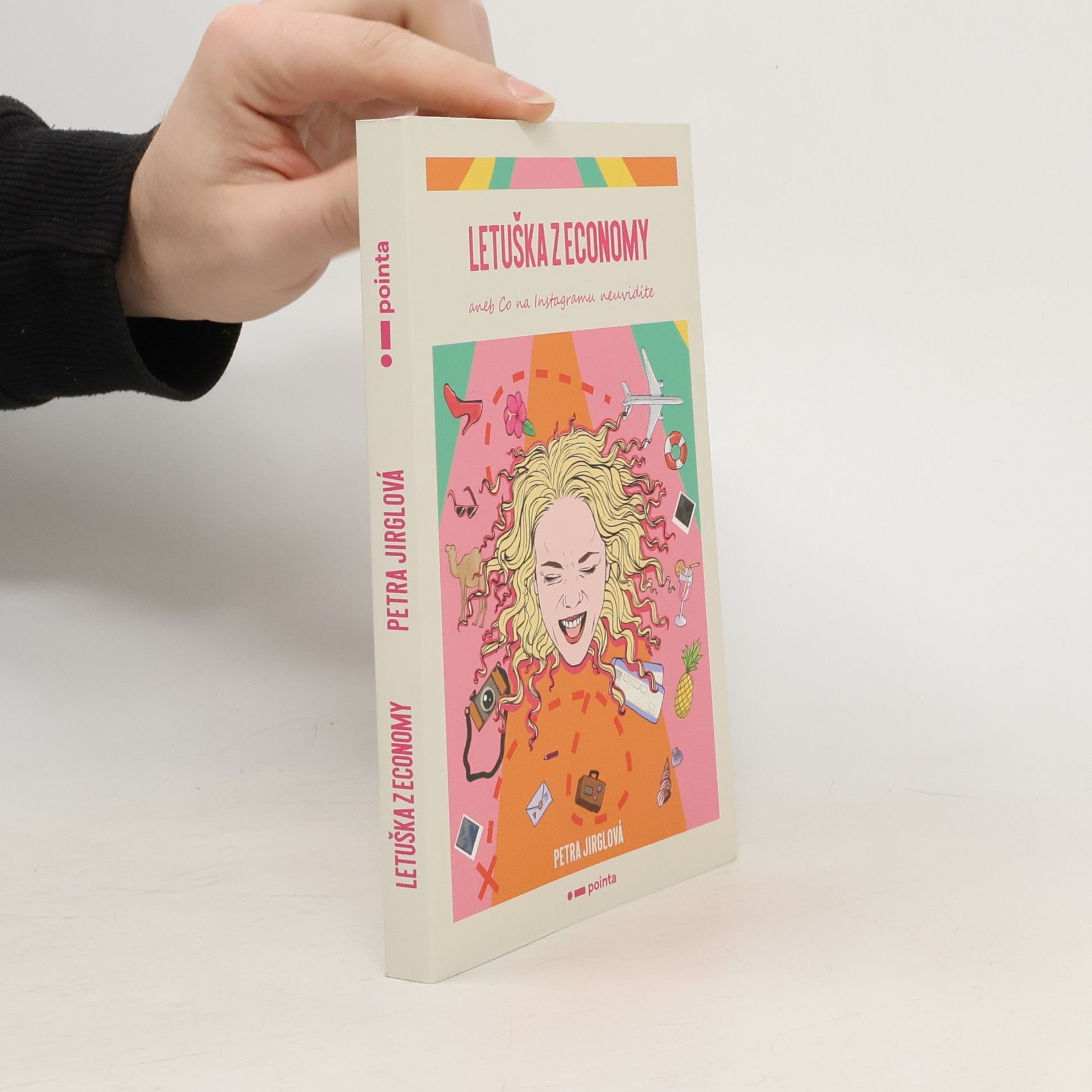 Petra Jirglová Letuška z economy, aneb, Co na Instagramu neuvidíte