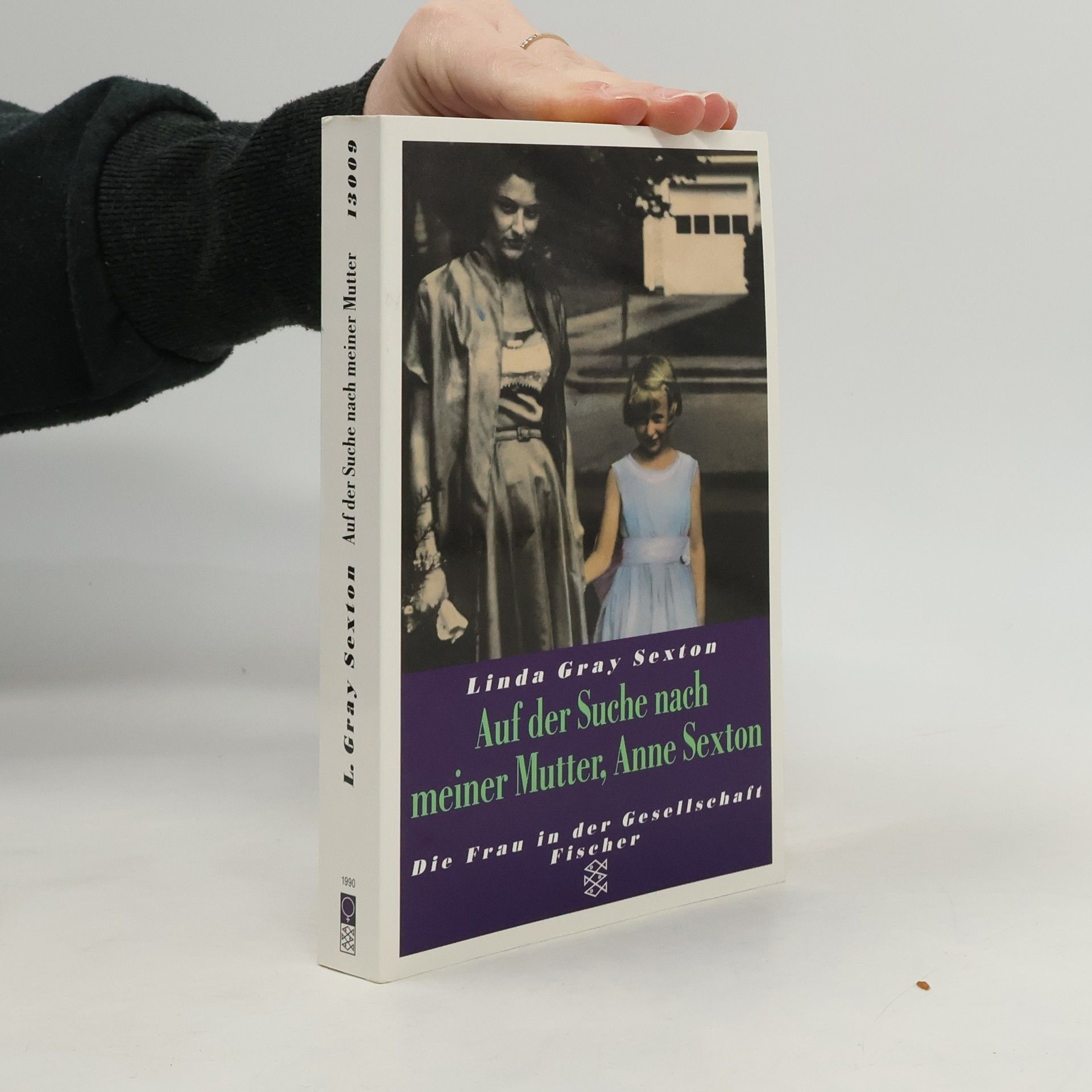 Linda Gray Sexton Auf der Suche nach meiner Mutter, Anne Sexton