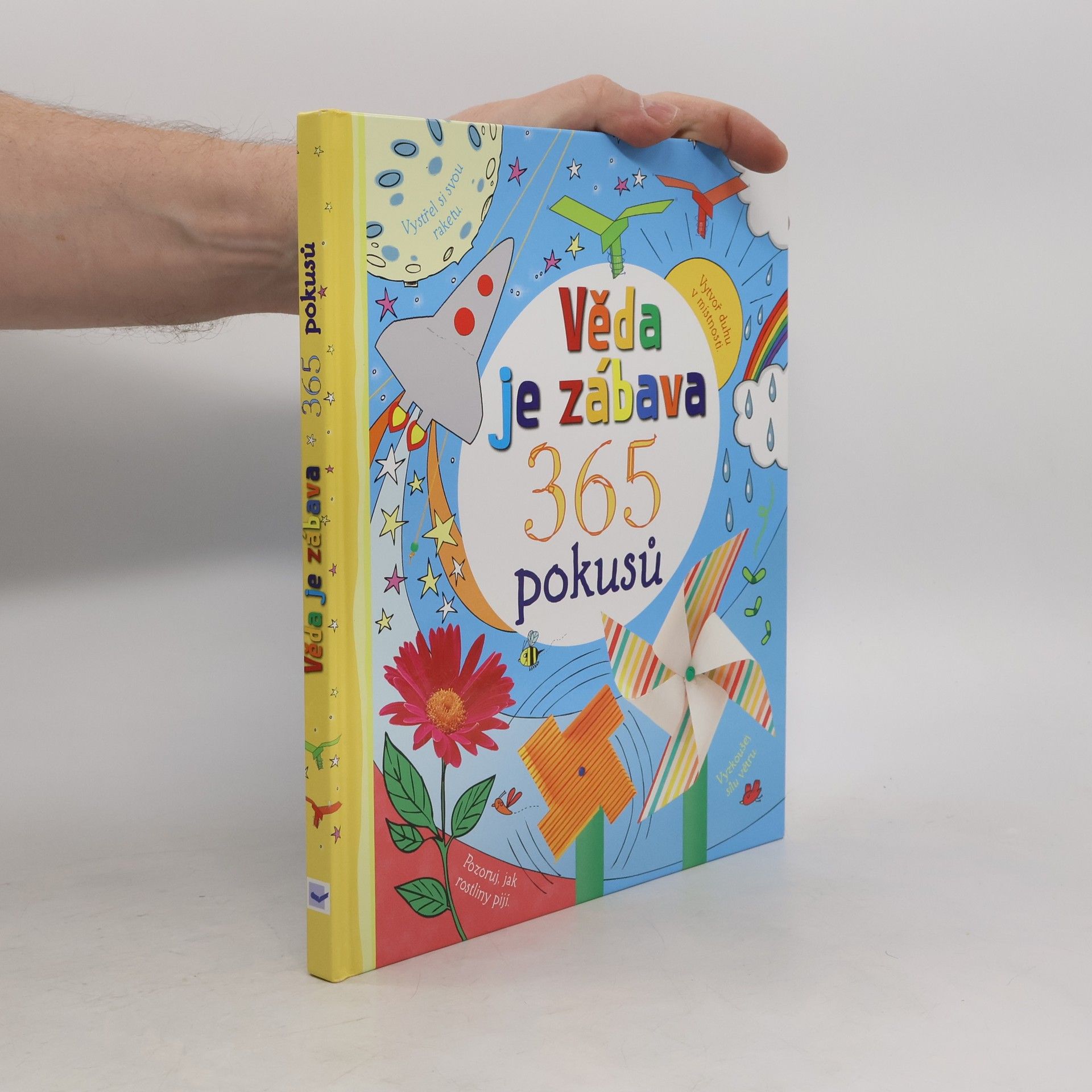 Collectif d'auteurs Věda je zábava : 365 pokusů