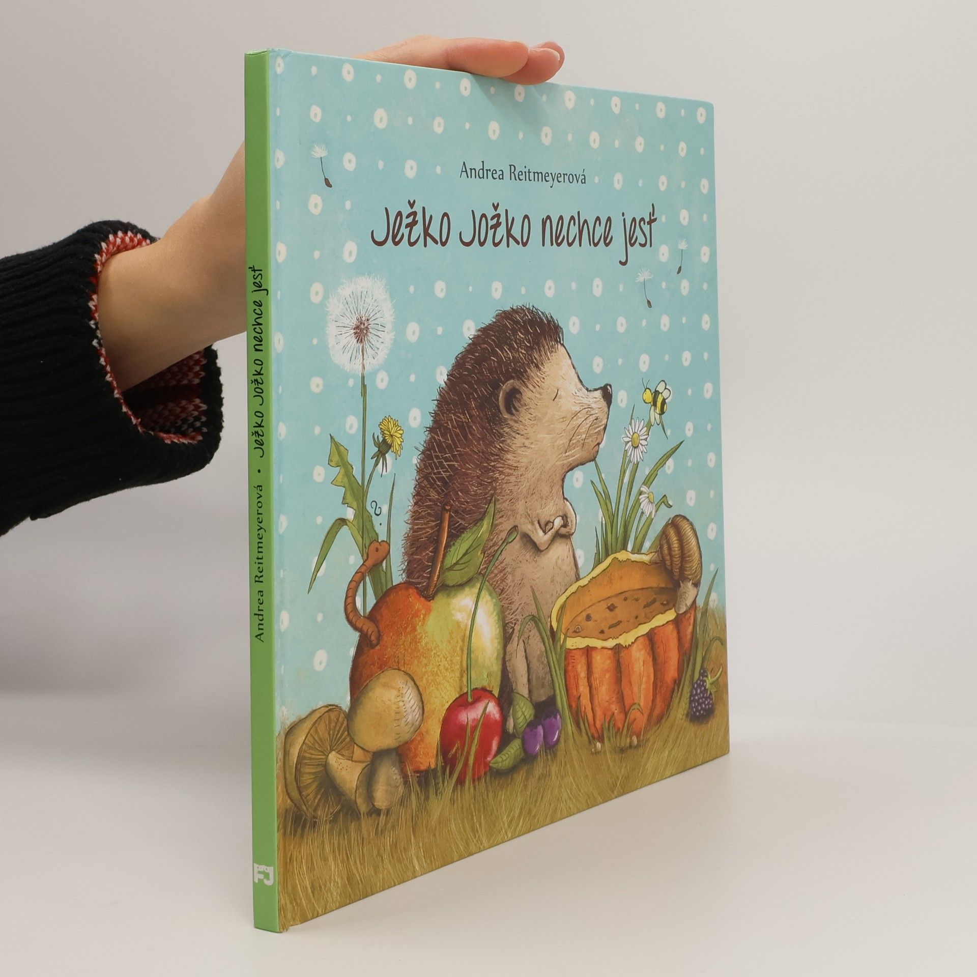 Andrea Reitmeyer Ježko Jožko nechce jesť