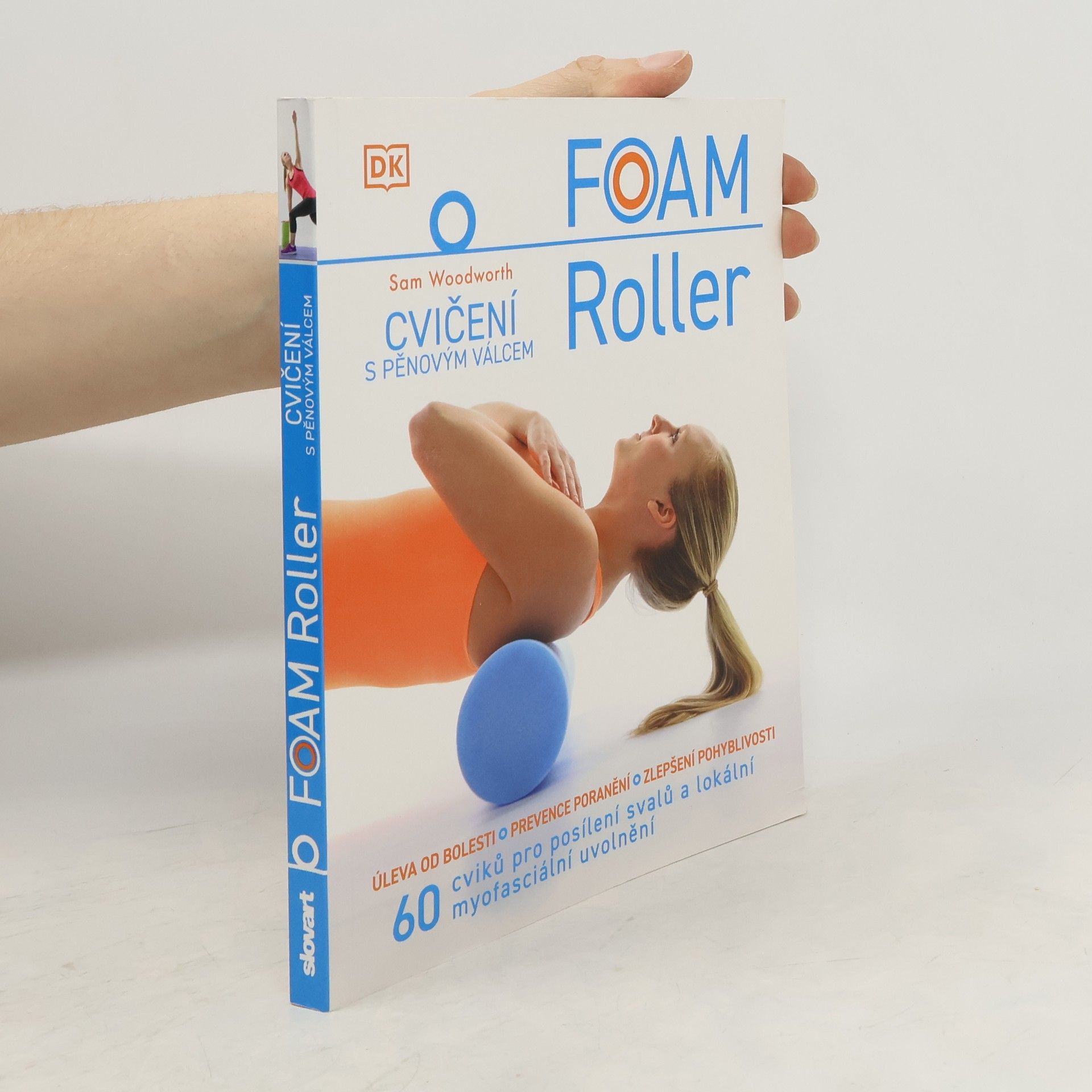 Foam Roller - Cvičení s pěnovým válcem