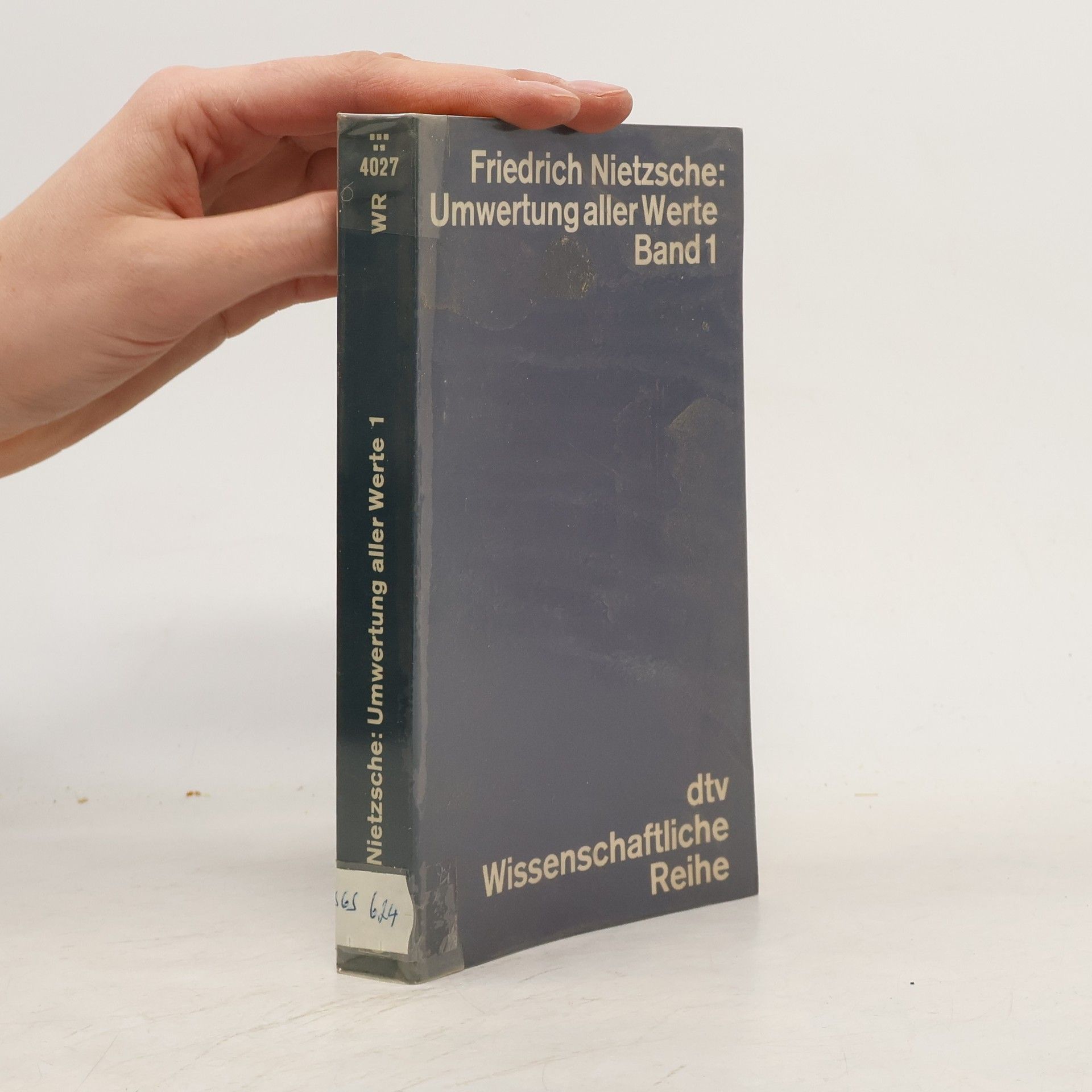 Friedrich Nietzsche Umwertung aller Werte. Band I.