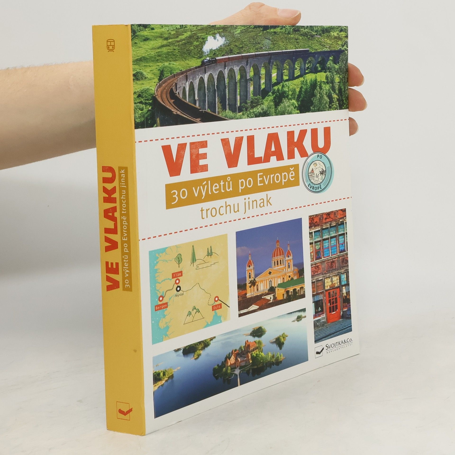 Ve vlaku : 30 výletů po Evropě trochu jinak