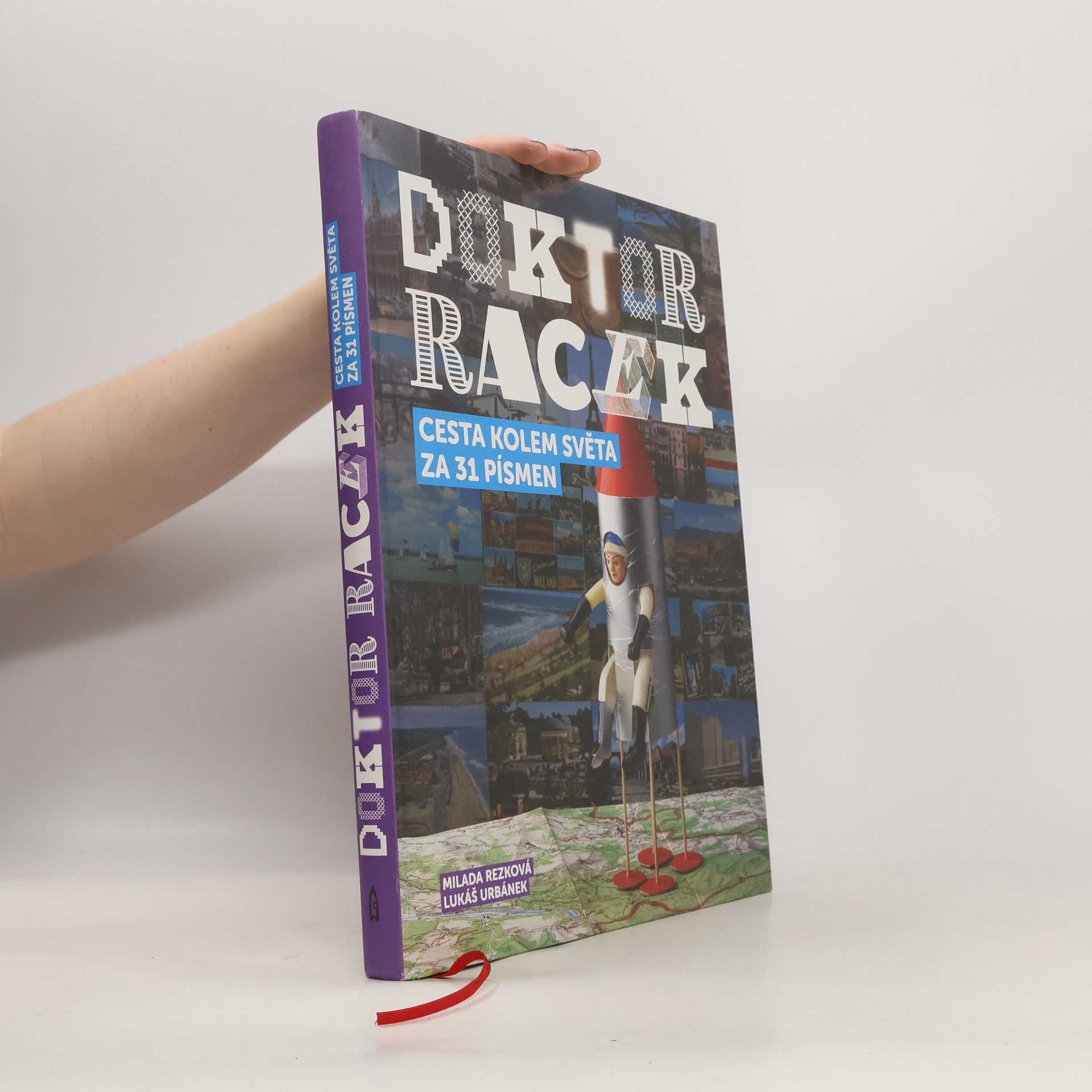Milada Rezková Doktor Racek: Cesta kolem světa za 31 písmen