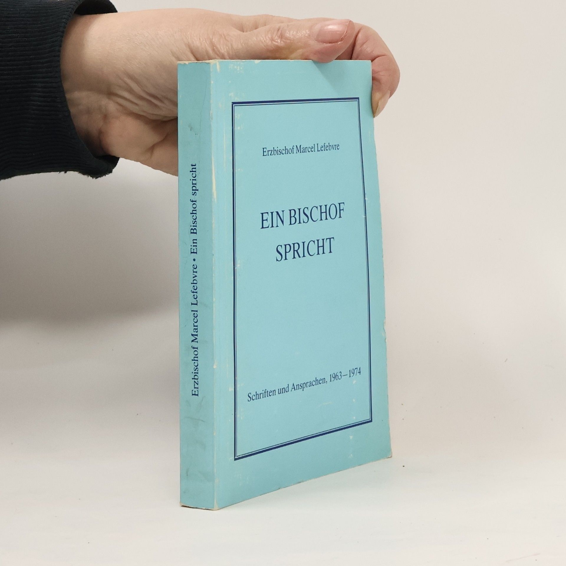 Marcel Lefebvre Ein Bischof spricht