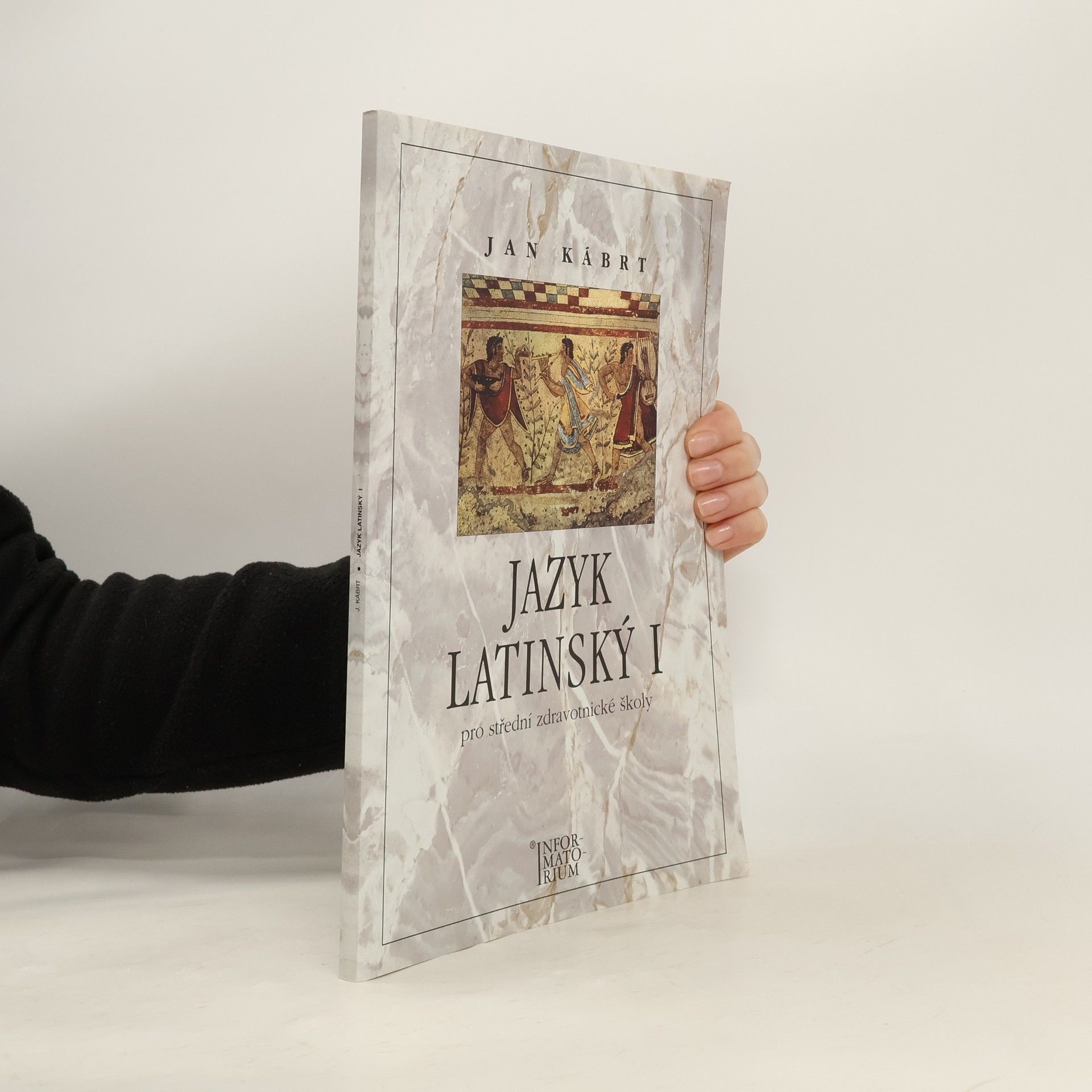 Jan Kábrt Jazyk latinský I: Pro střední zdravotnické školy