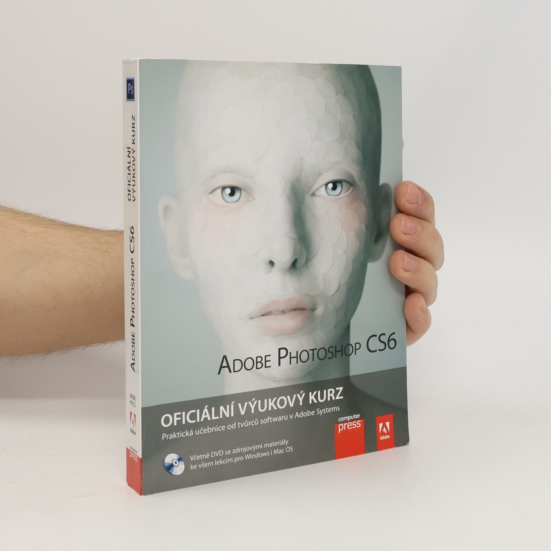 Various authors Adobe Photoshop CS6. Oficiální výukový kurz
