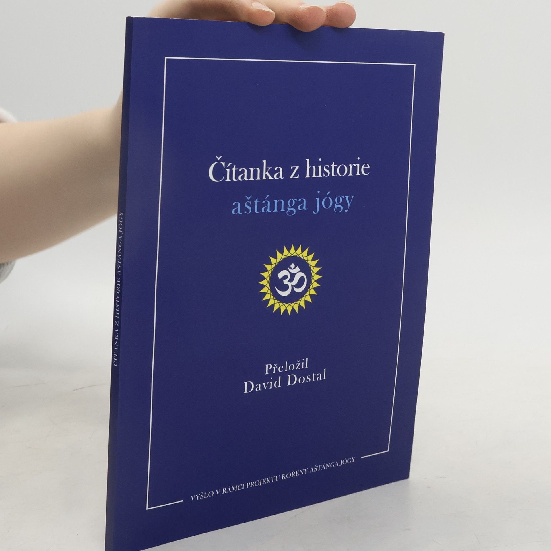 David Dostal Čítanka z historie aštánga jógy