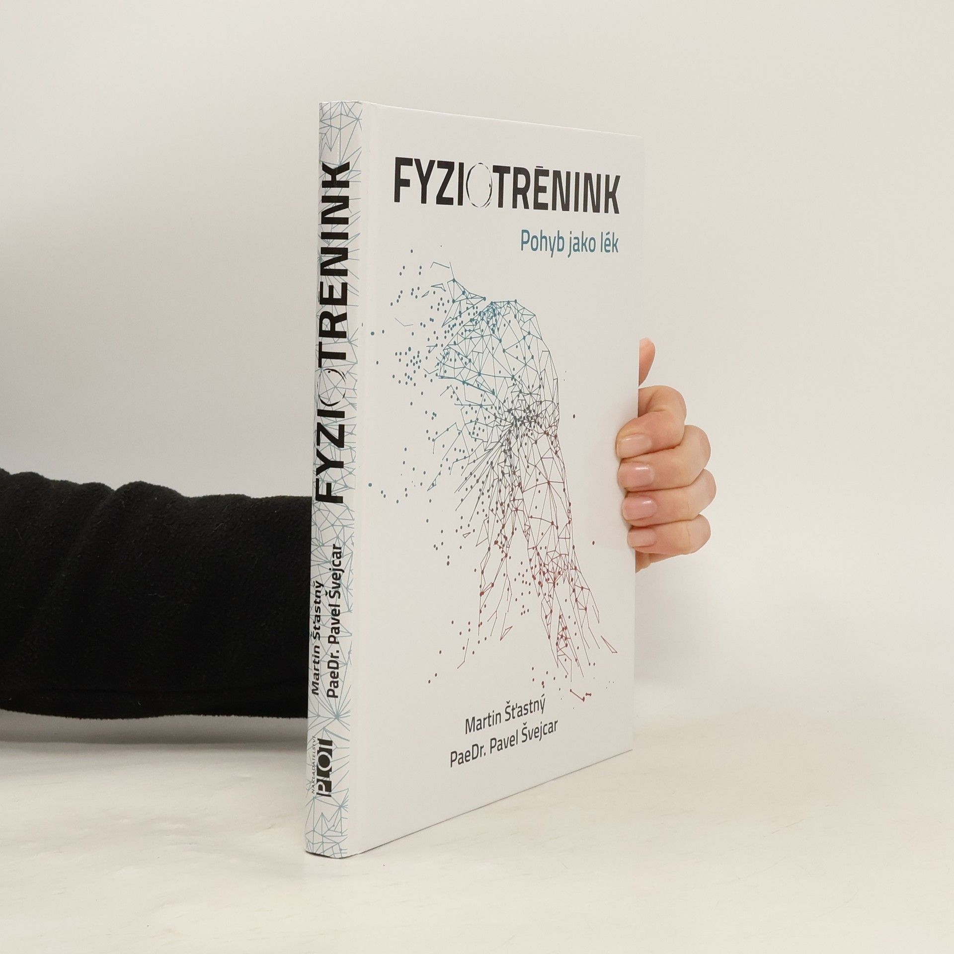 Martin Šťastný Fyziotrénink. Pohyb jako lék