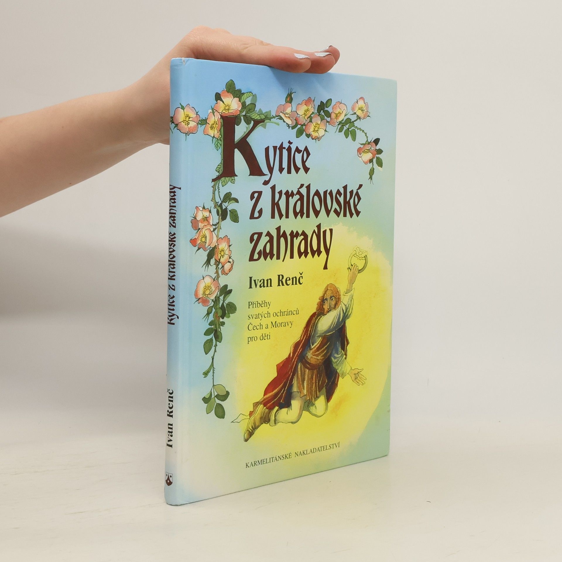 Ivan Renč Kytice z královské zahrady