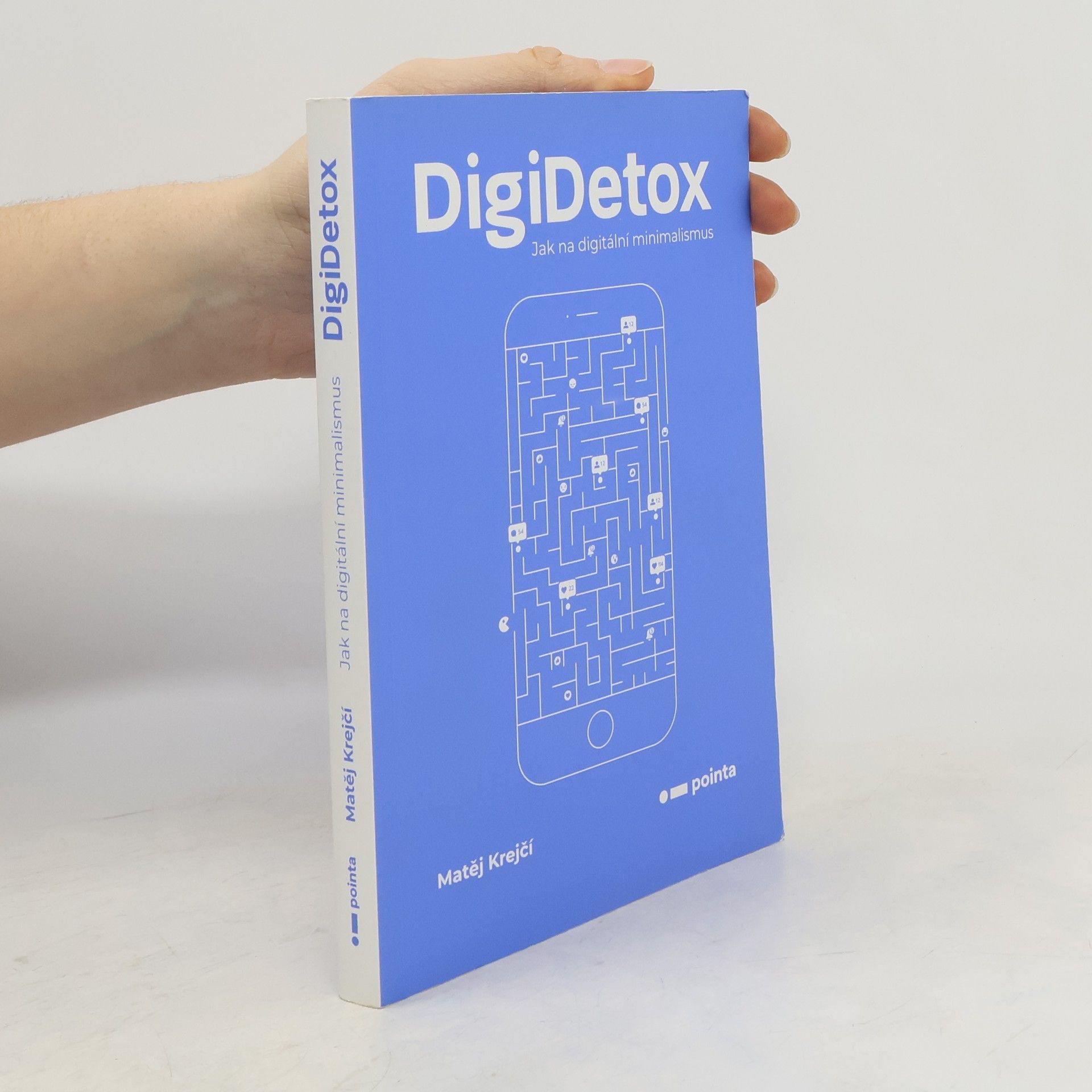 Matěj Krejčí DigiDetox. Jak na digitální minimalismus