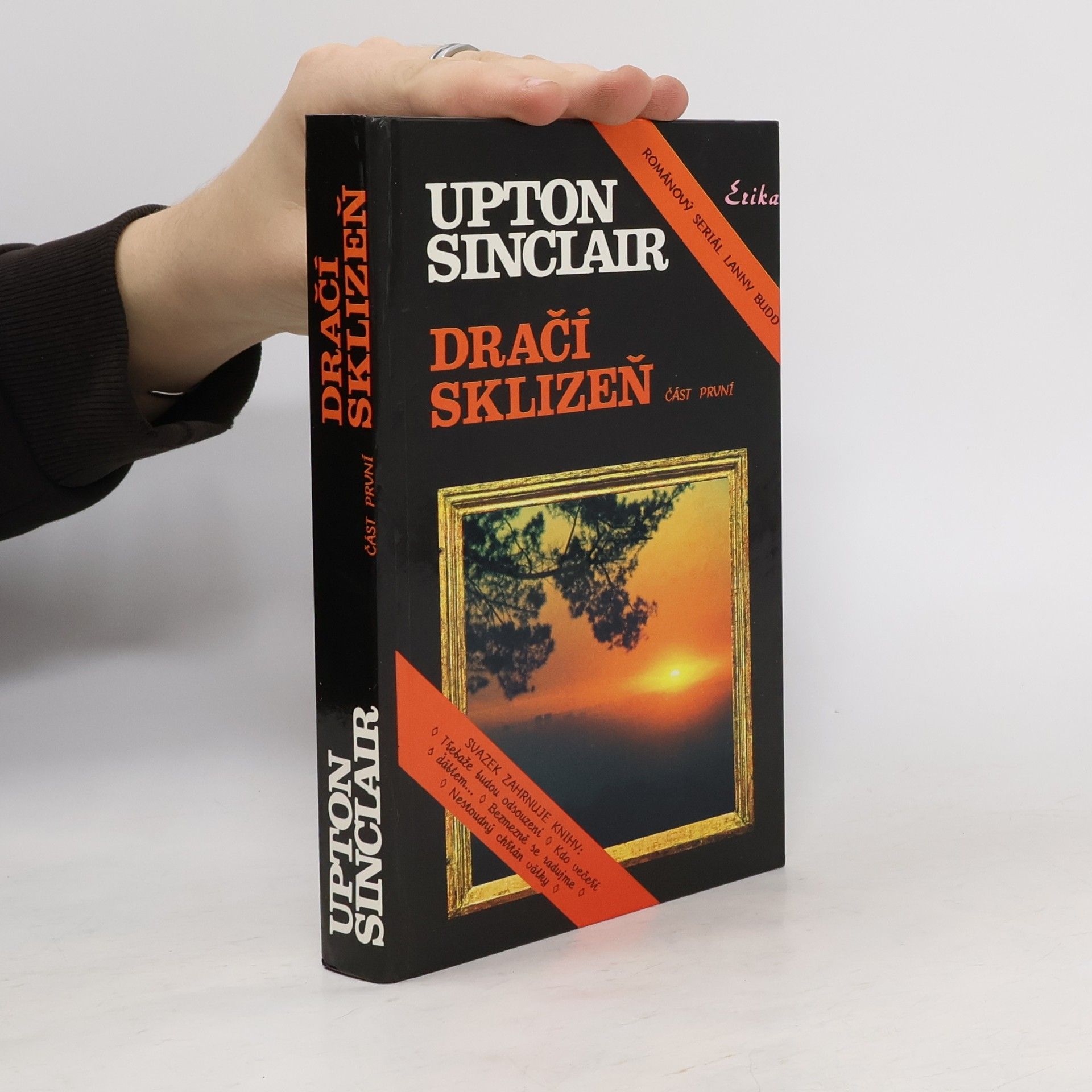 Upton Sinclair Dračí sklizeň (Románový seriál Larry Budd), část 1.