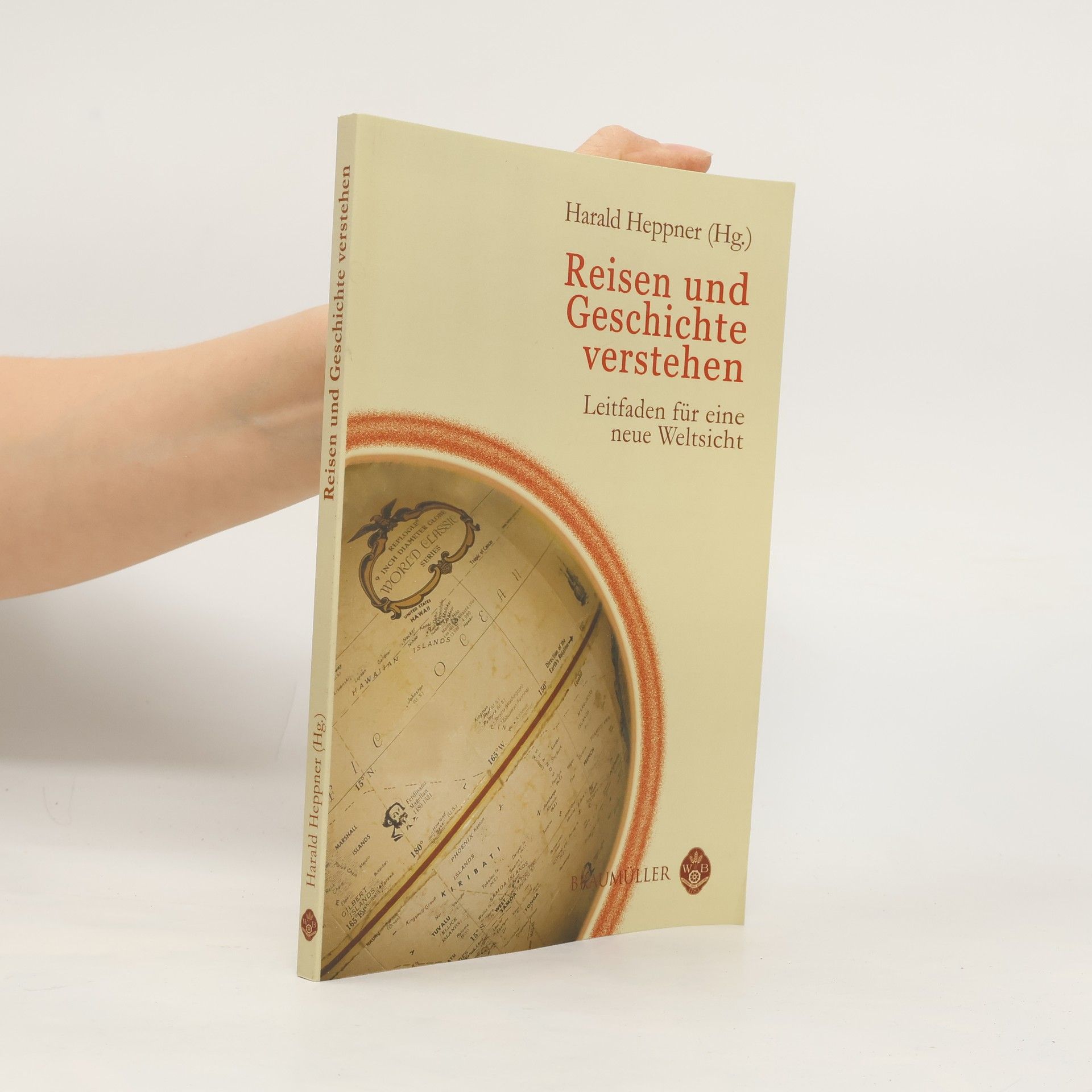 Harald Heppner Reisen und Geschichte verstehen