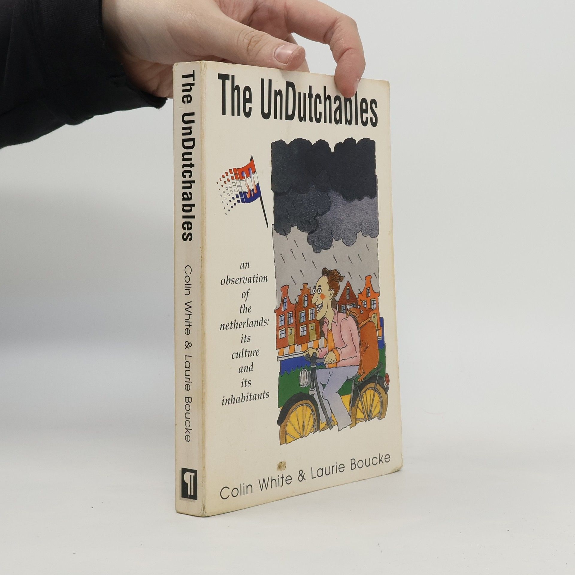 Colin White The UnDutchables