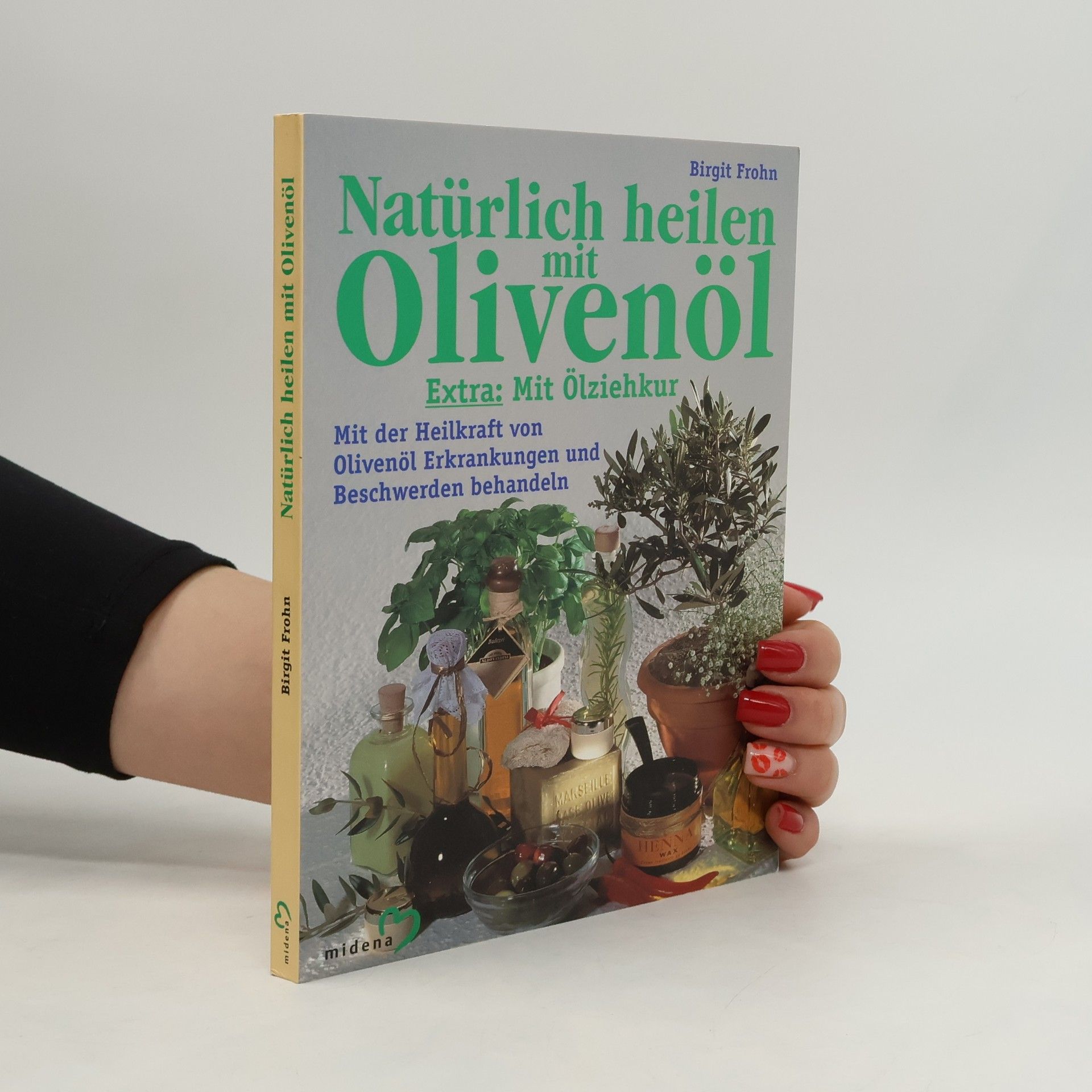 Natürlich heilen mit Olivenöl