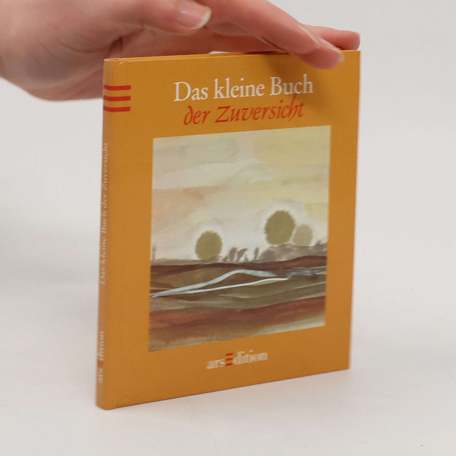 Hans Kruppa Das kleine Buch der Zuversicht