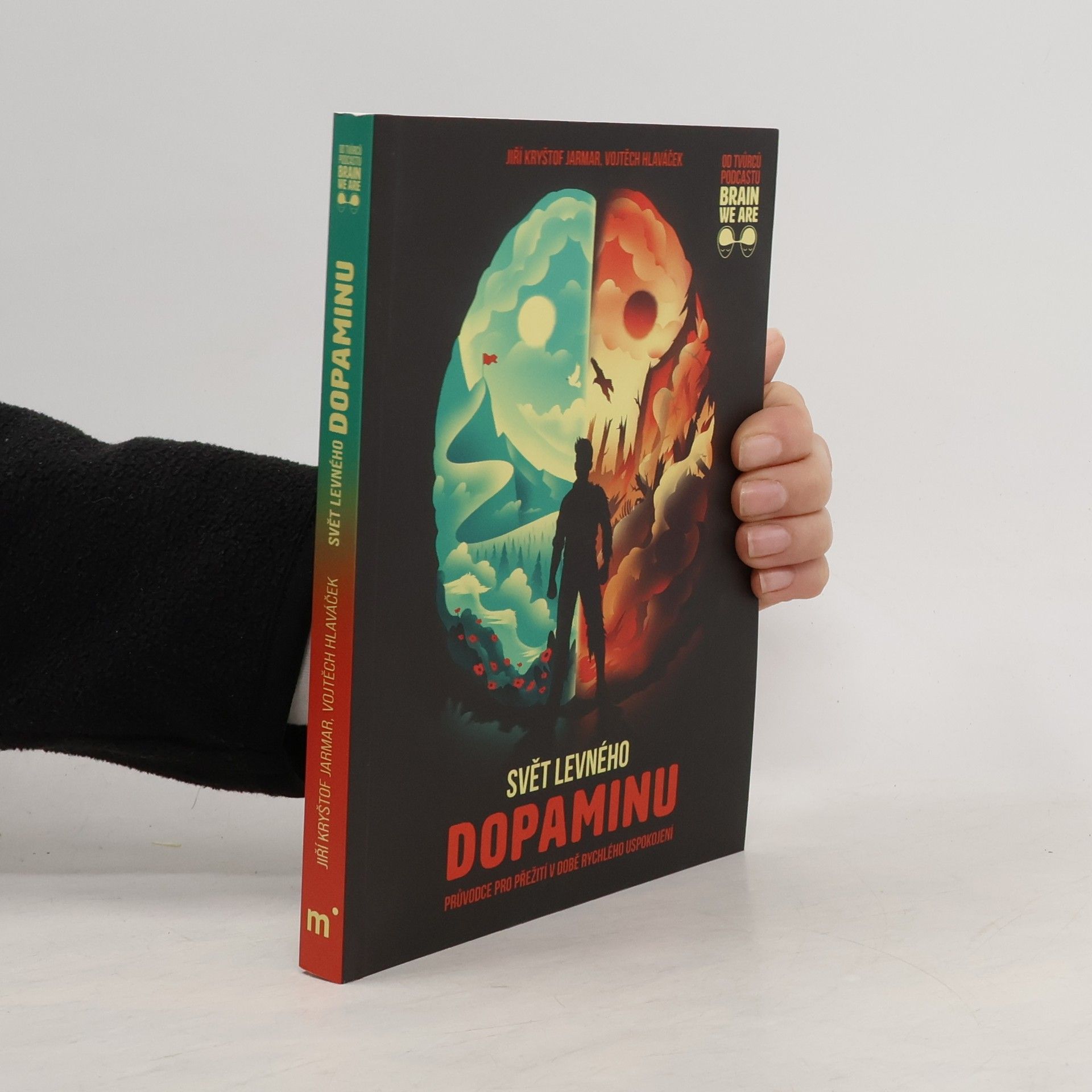 Vojtěch Hlaváček Svět levného dopaminu