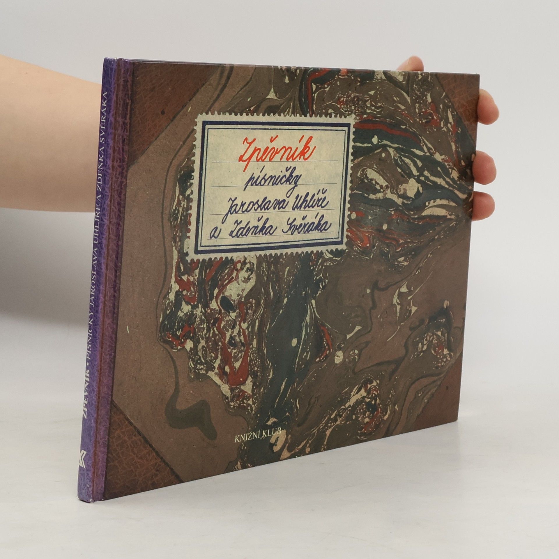 Jaroslav Uhlíř Zpěvník. Písničky Jaroslava Uhlíře a Zdeňka Svěráka