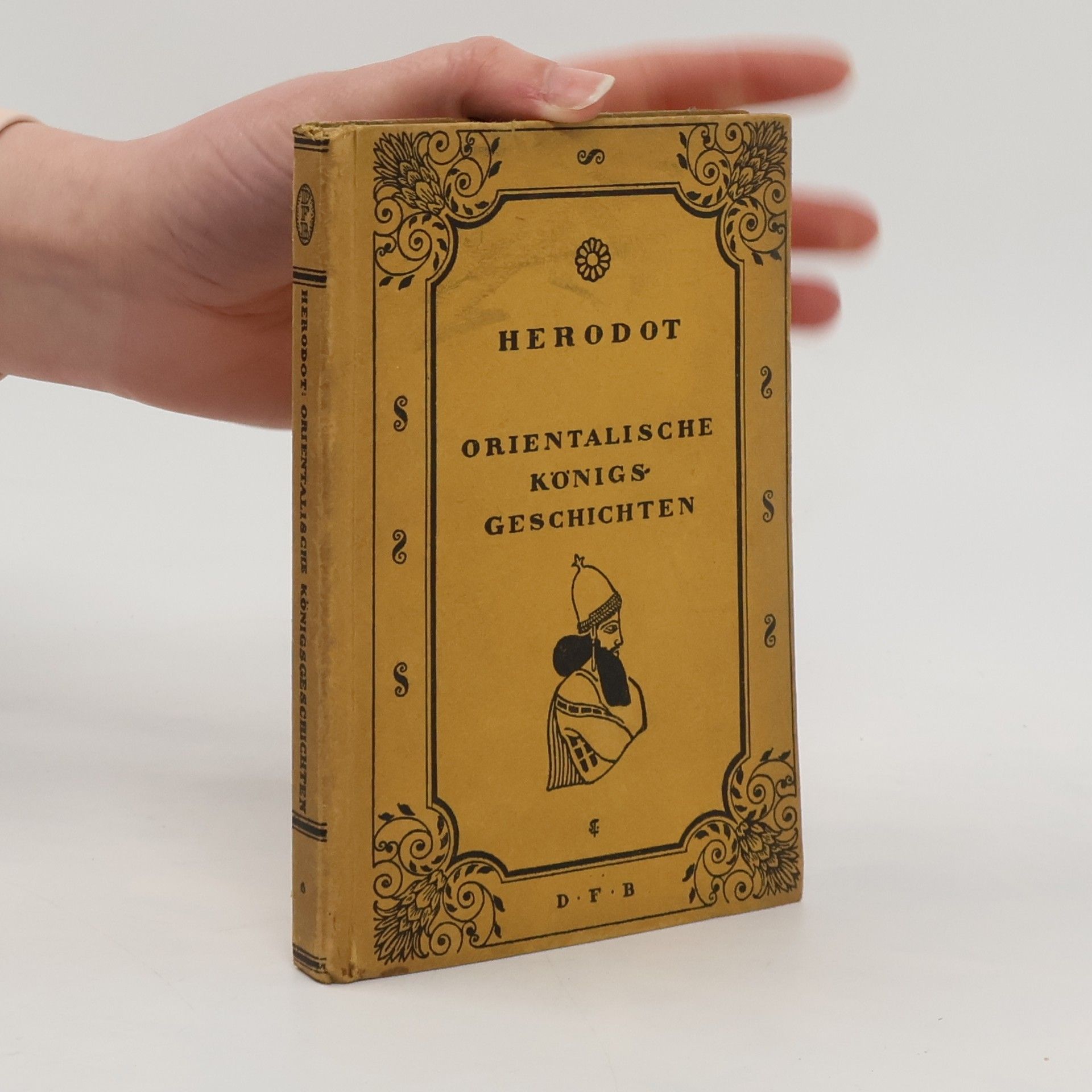 Hérodotos Orientalische Königsgeschichten