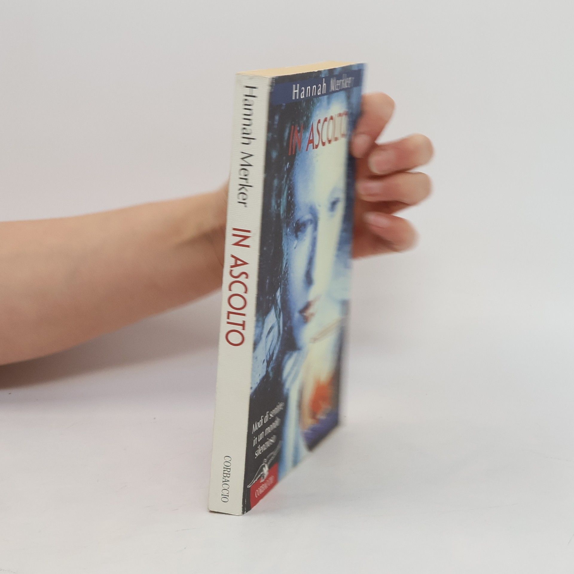 Hannah Merker Saggi: In ascolto. Modi di sentire in un mondo silenzioso