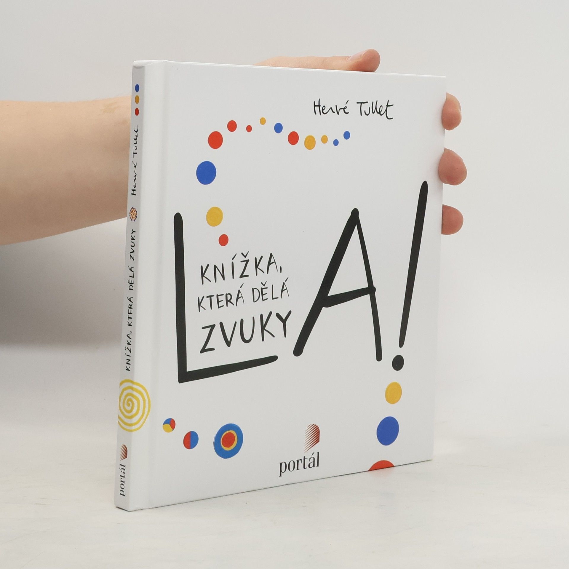 Hervé Tullet La! (Knížka, která dělá zvuky)