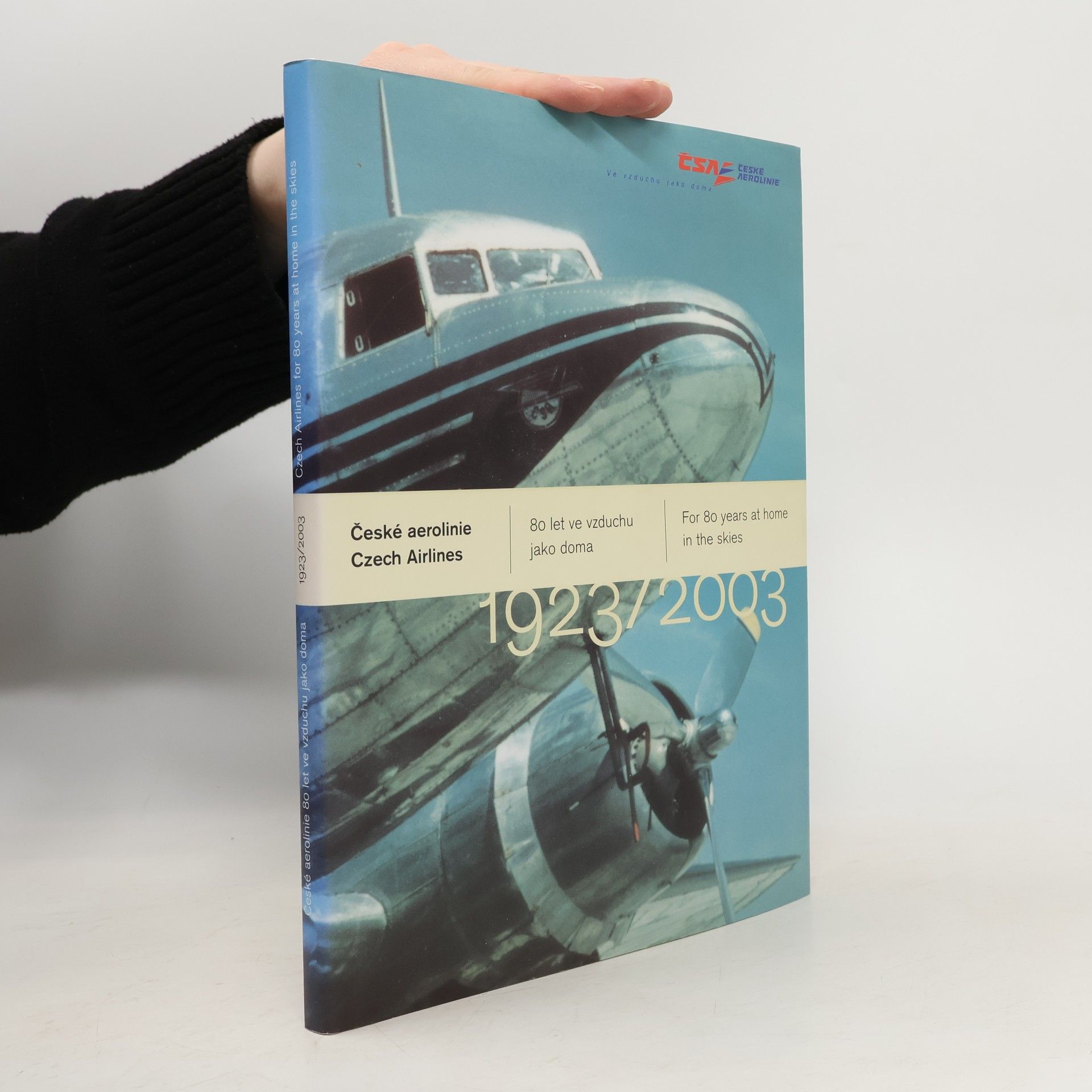 Various authors České aerolinie. 80 let ve vzduchu jako doma