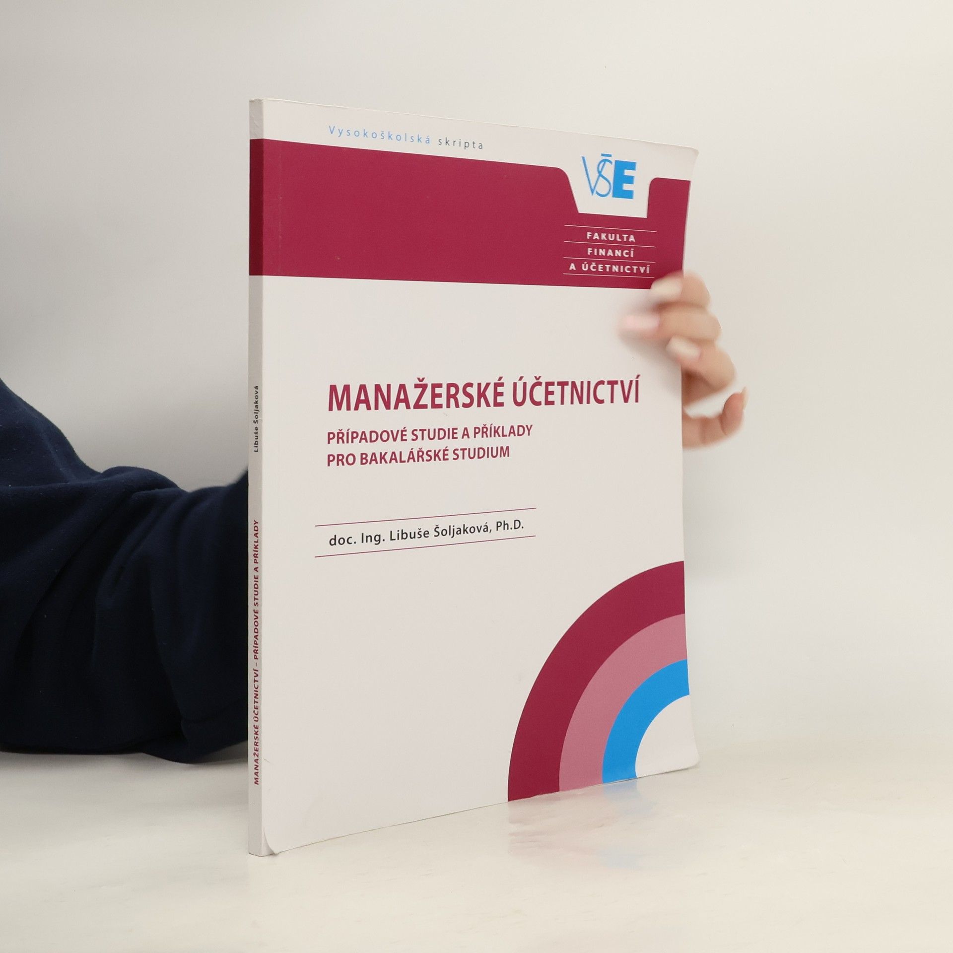 Manažerské účetnictví - případové studie a příklady pro bakalářské studium