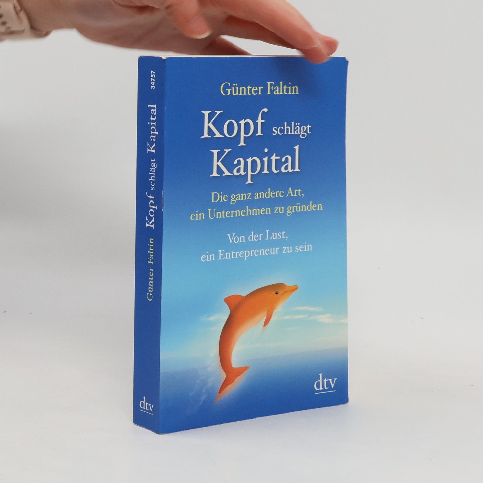 Günter Faltin Kopf schlägt Kapital