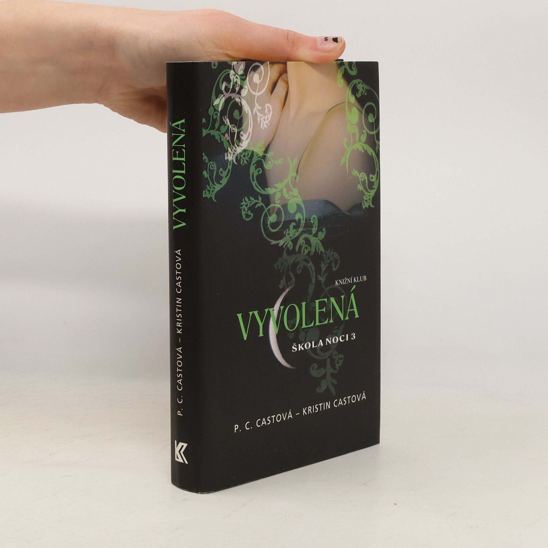 Phyllis Christine Cast Škola noci. 3, Vyvolená