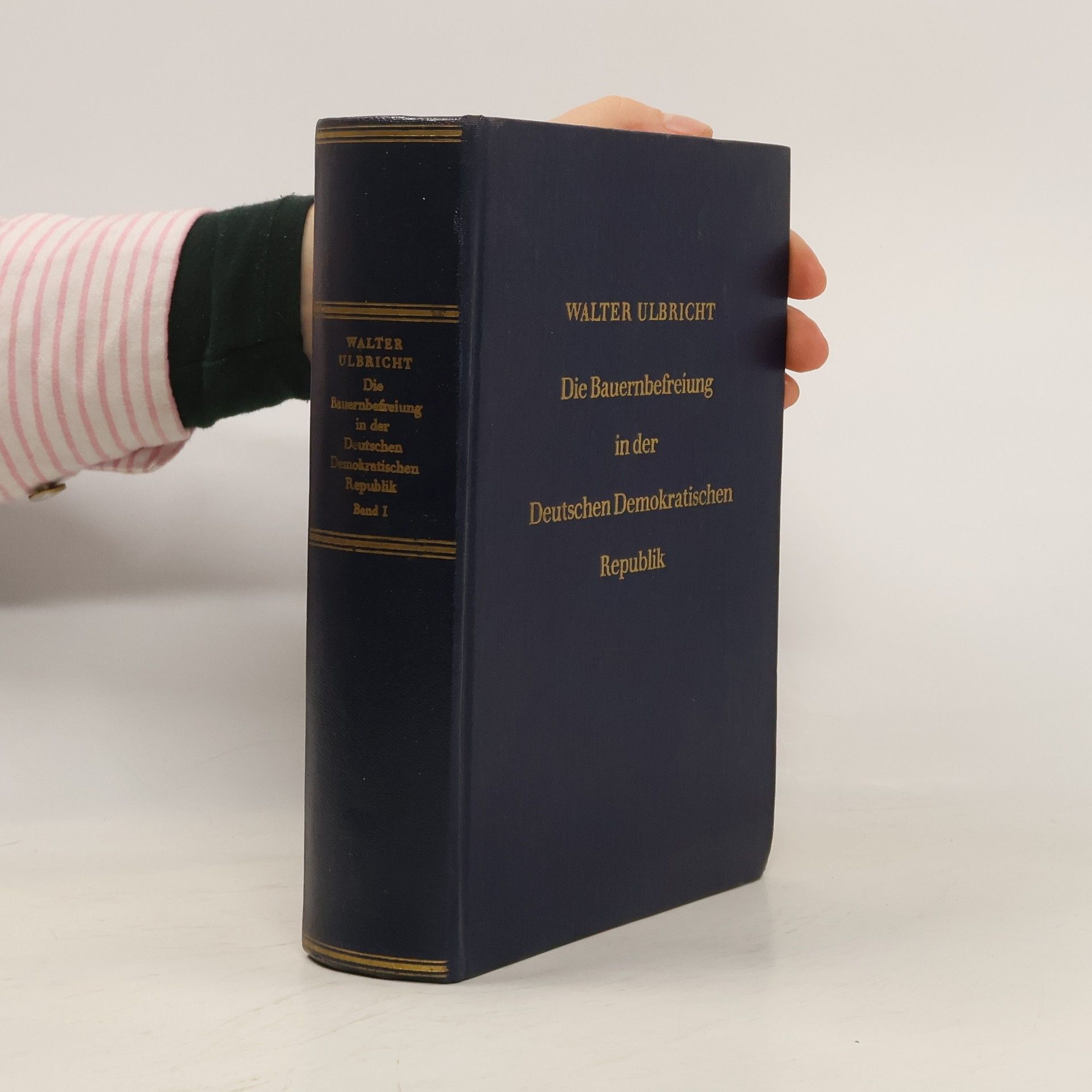 Walter Ulbricht Die Bauernbefreiung in der Deutschen Demokratischen Republik