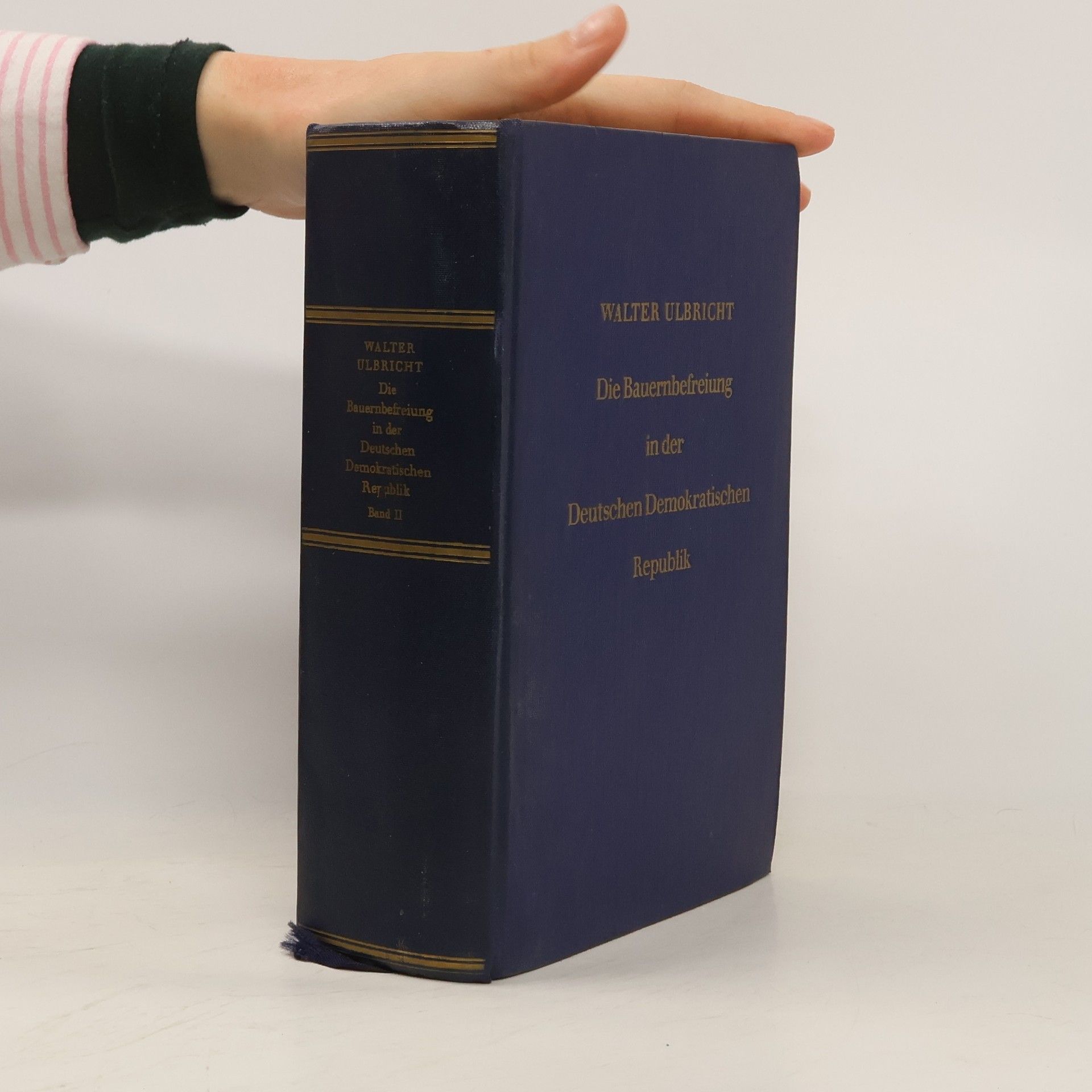 Walter Ulbricht Die Bauernbefreiung in der Deutschen Demokratischen Republik. Band II.