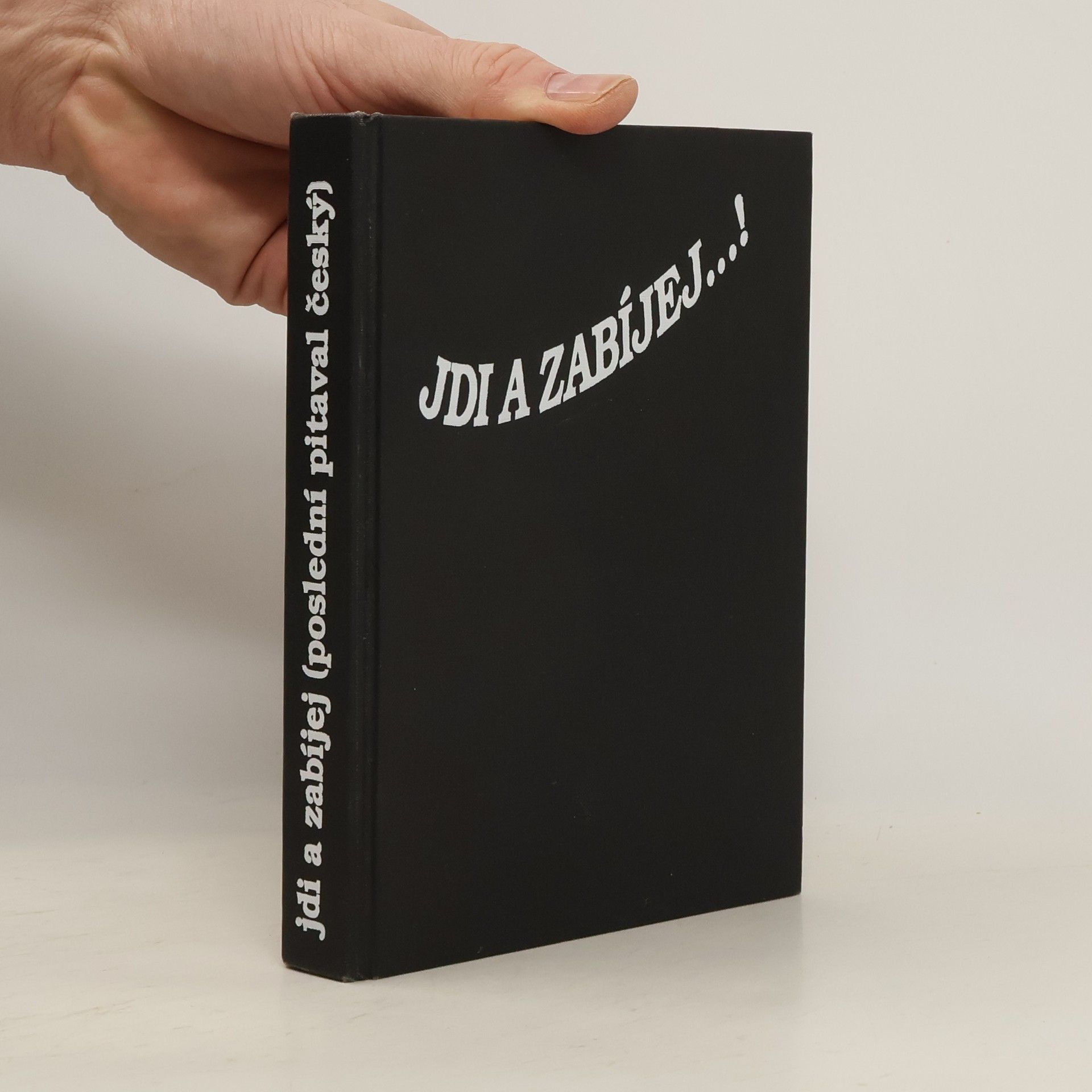 Roman Cílek Jdi a zabíjej...!