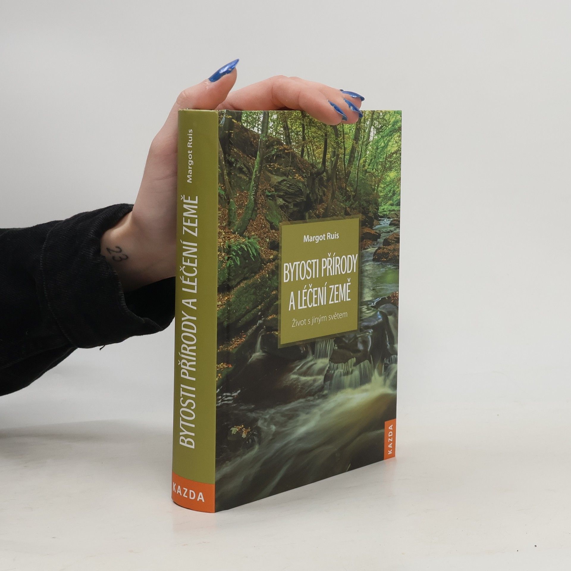Margot Ruis Bytosti přírody a léčení Země: Život s jiným světem