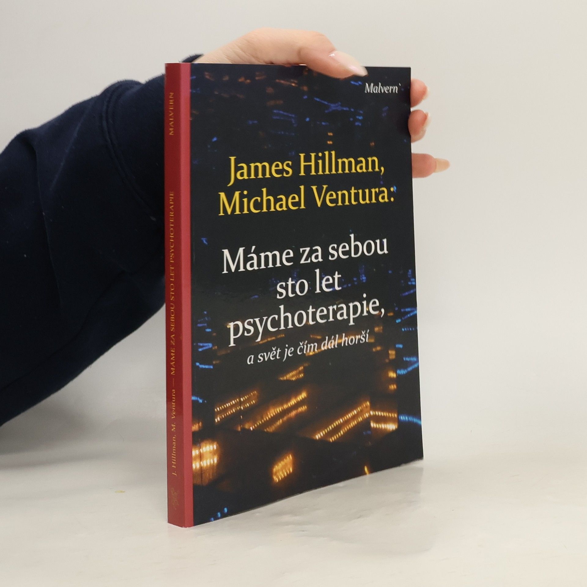 James Hillman Máme za sebou sto let psychoterapie, a svět je čím dál horší