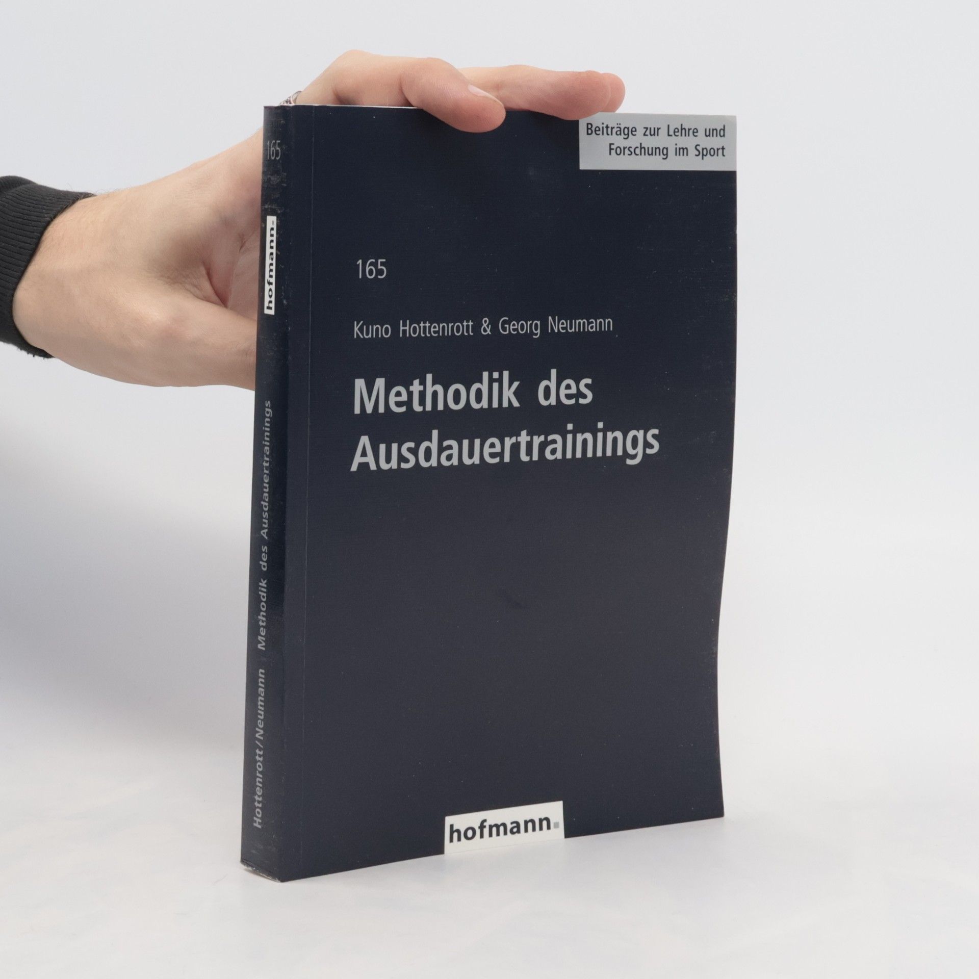 Kuno Hottenrott Beiträge zur Lehre und Forschung im Sport - 165: Methodik des Ausdauertrainings
