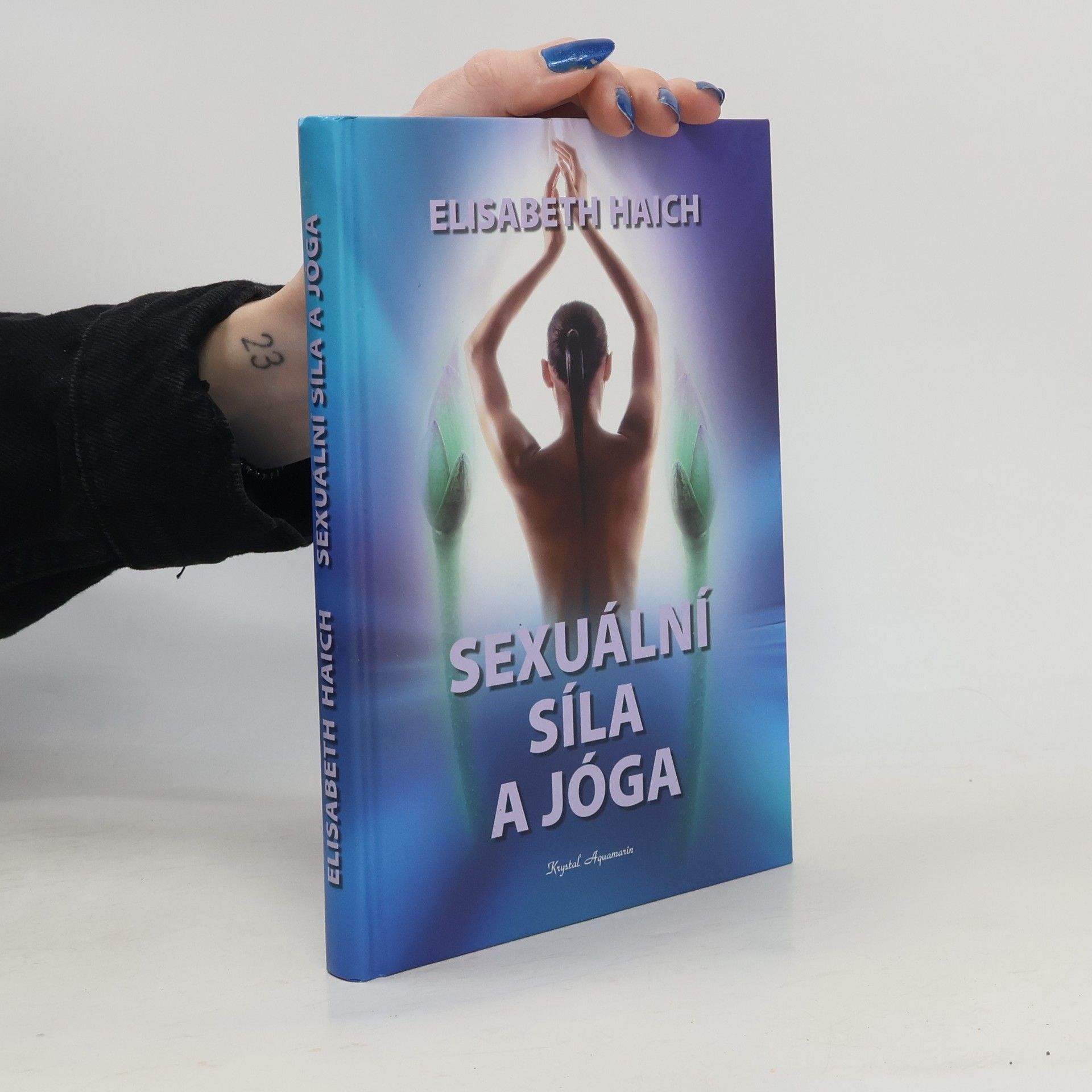 Elisabeth Haich Sexuální síla a jóga