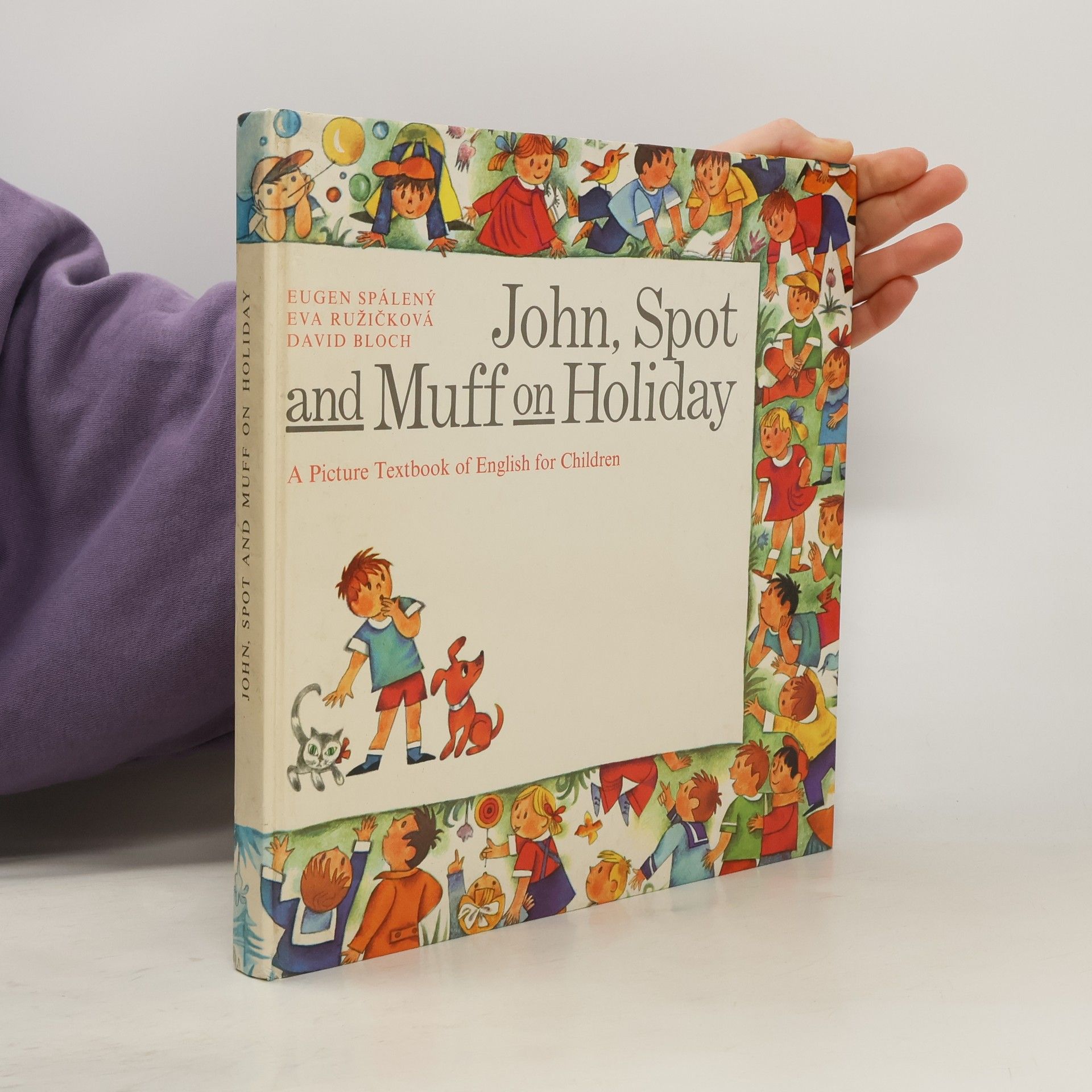 Eugen Spálený John, Spot and Muff on Holiday