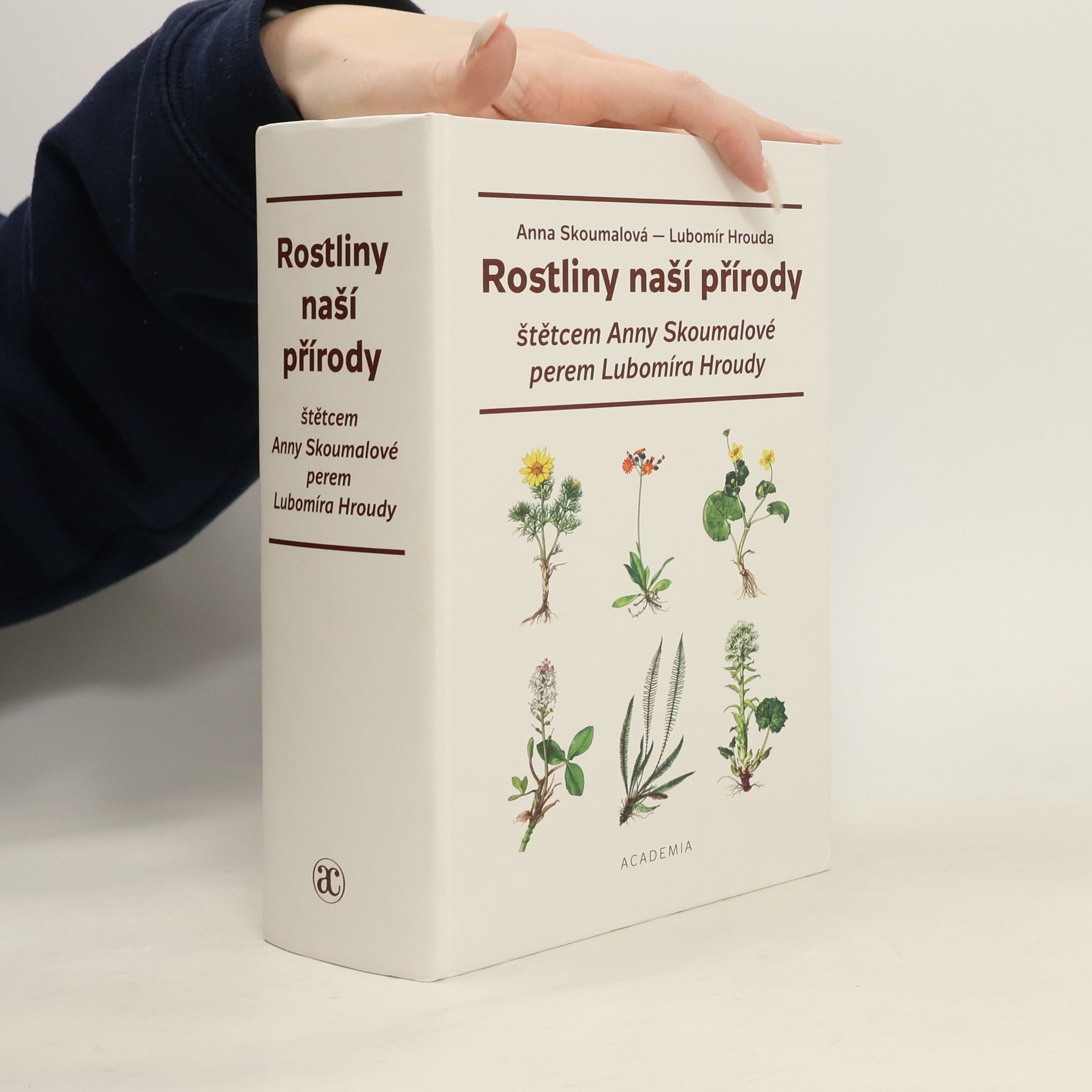 Lubomír Hrouda Rostliny naší přírody štětcem Anny Skoumalové a perem Lubomíra Hroudy