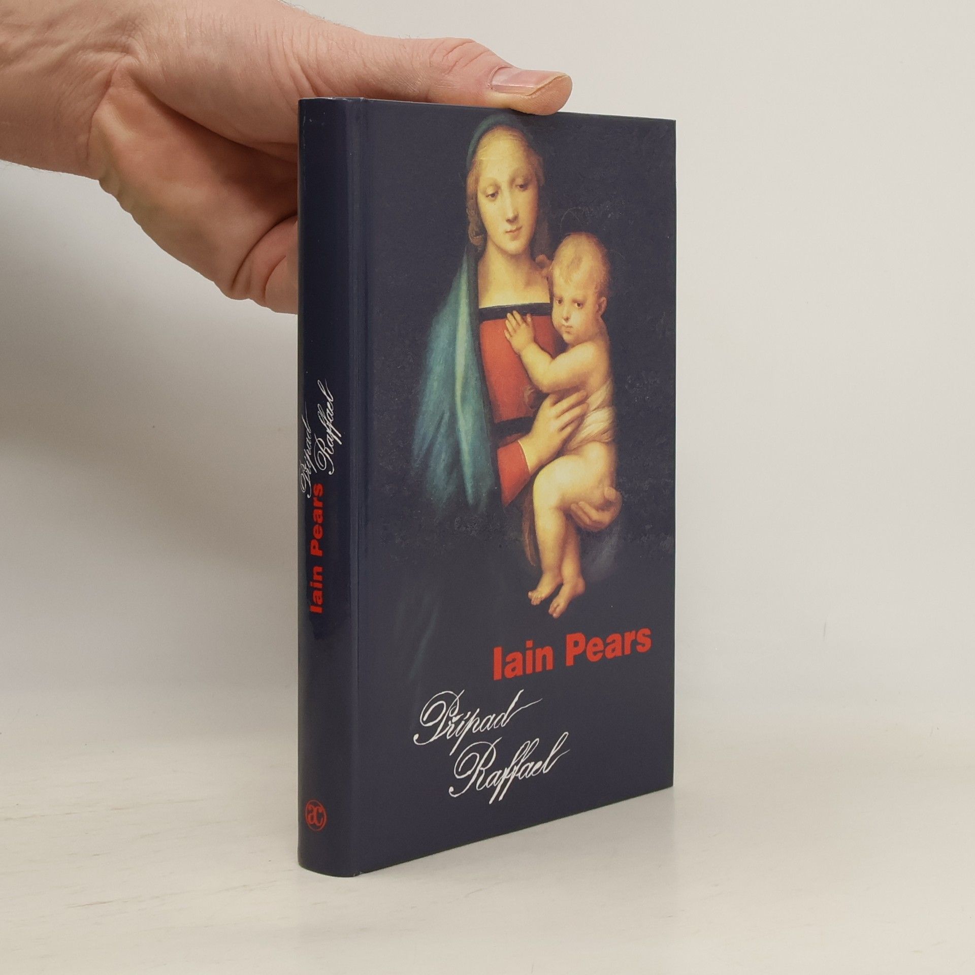 Iain Pears Případ Raffael