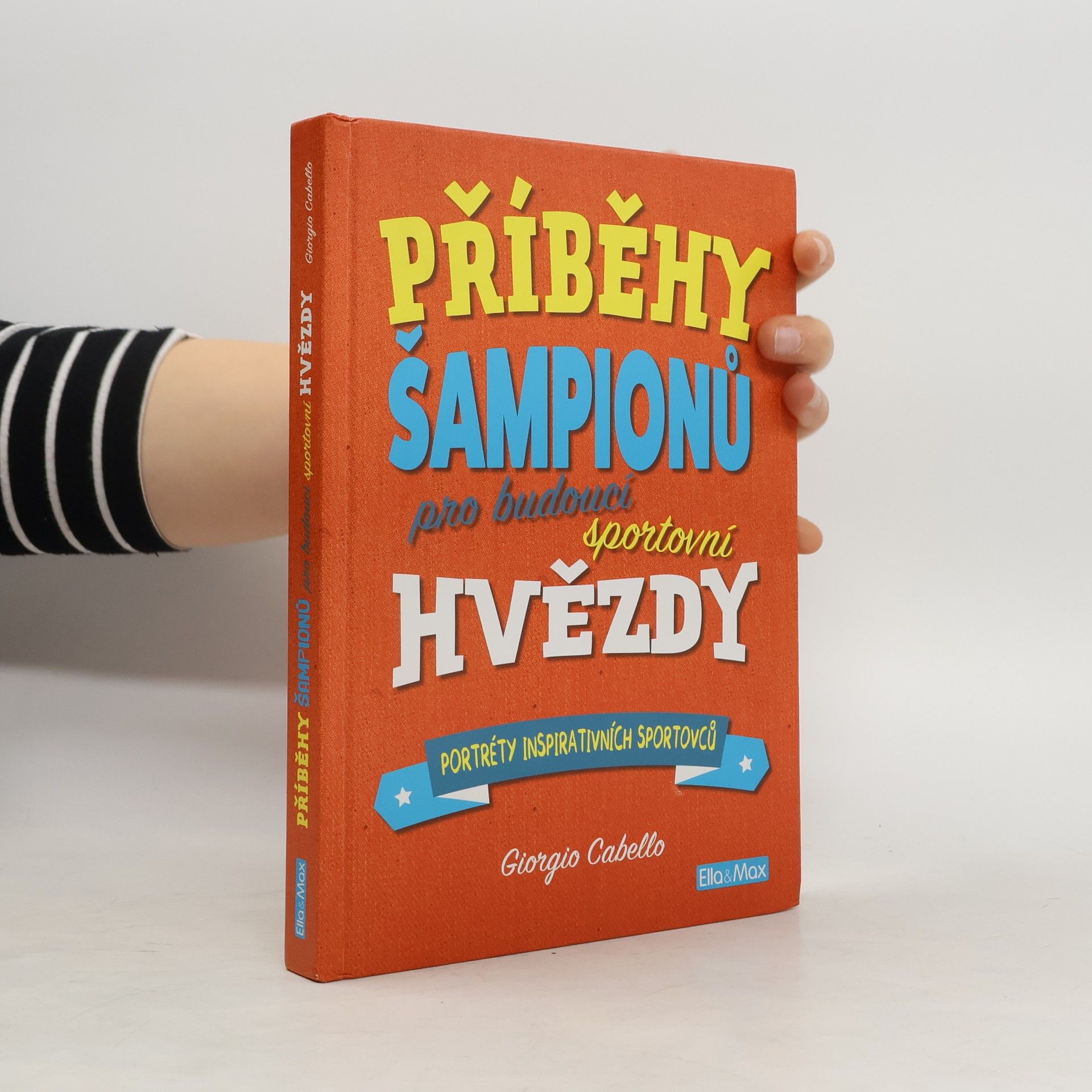 Giorgio Cabello Příběhy šampionů pro budoucí sportovní hvězdy