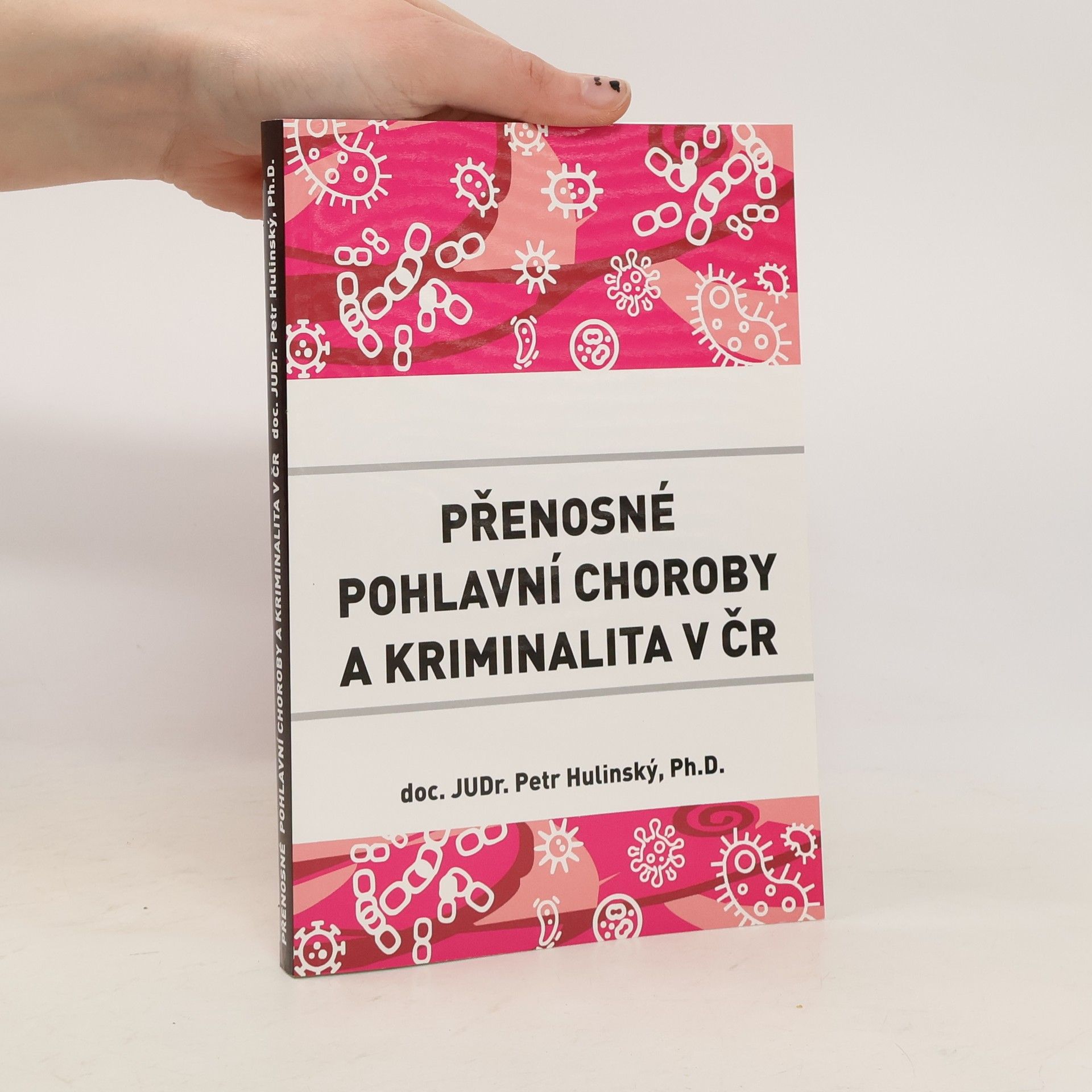 Petr Hulinský Přenosné pohlavní choroby a kriminalita v ČR