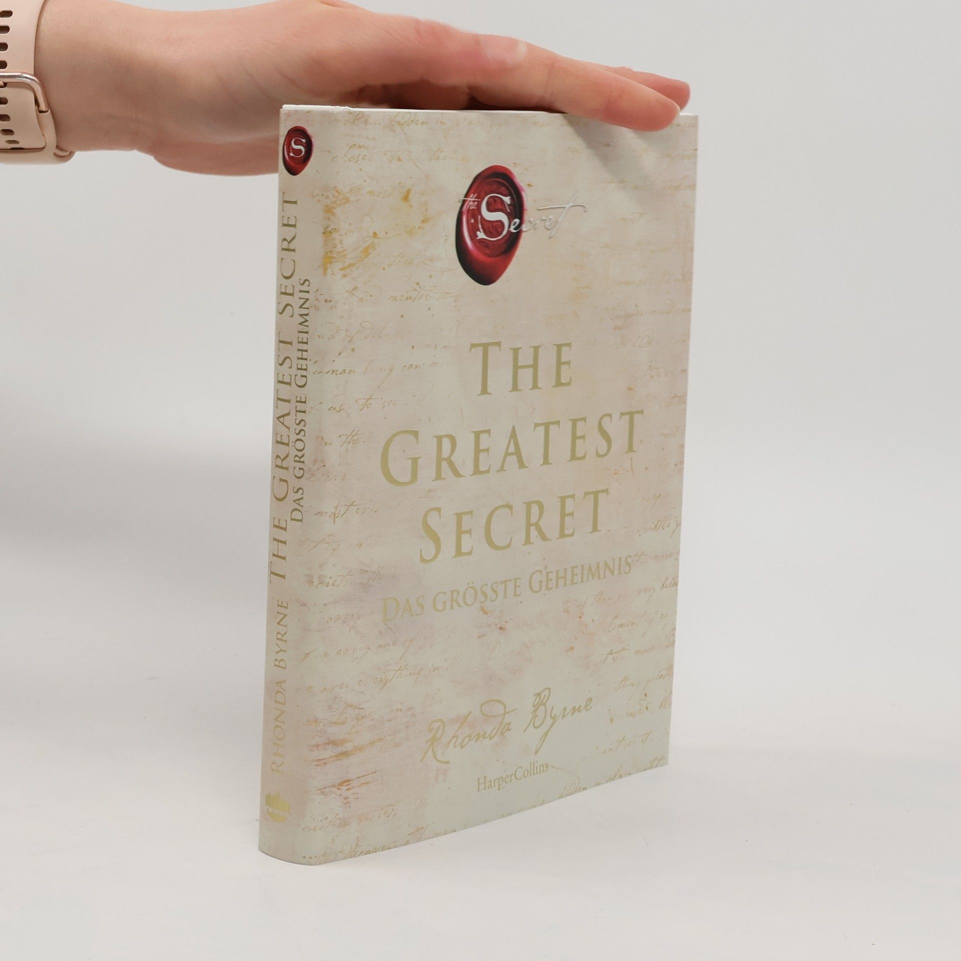 Rhonda Byrne The Greatest Secret. Das grösste Geheimnis