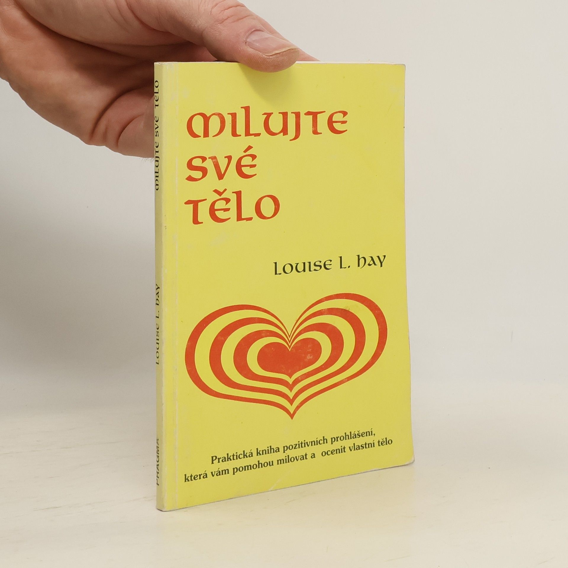 Louise Lynn Hay Milujte své tělo