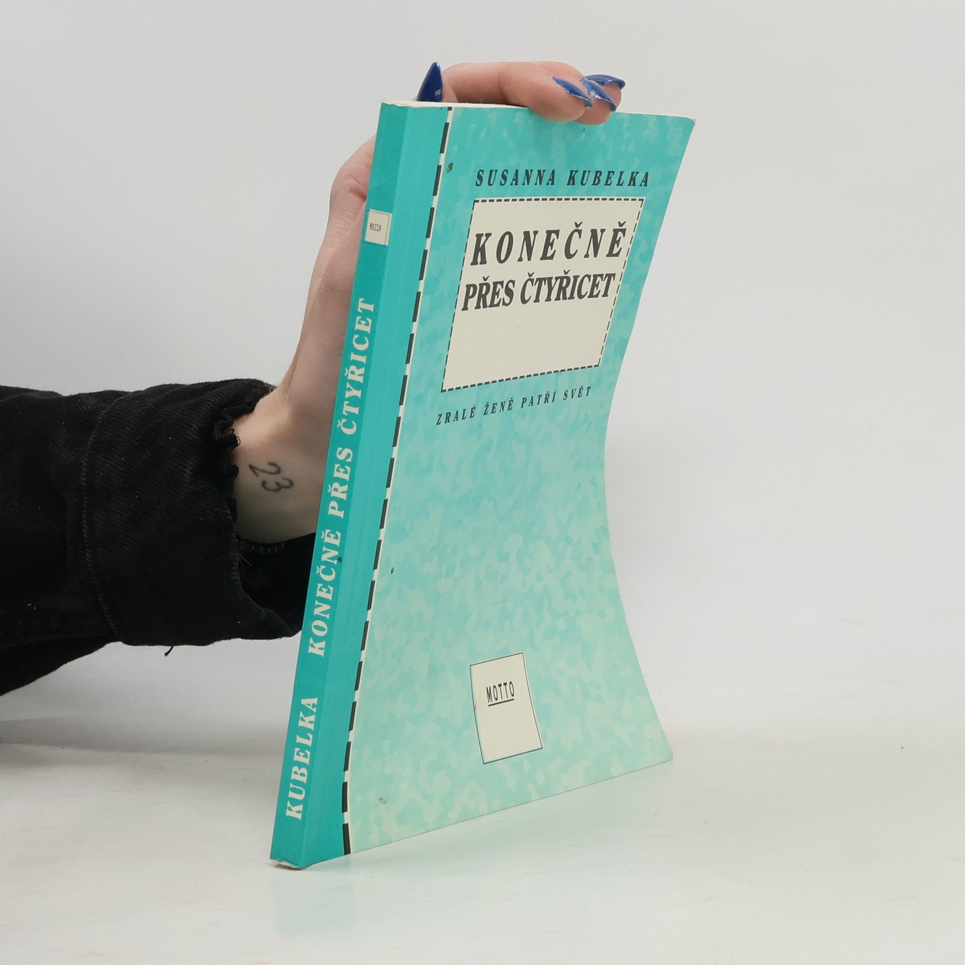 Susanna Kubelka Konečně přes čtyřicet