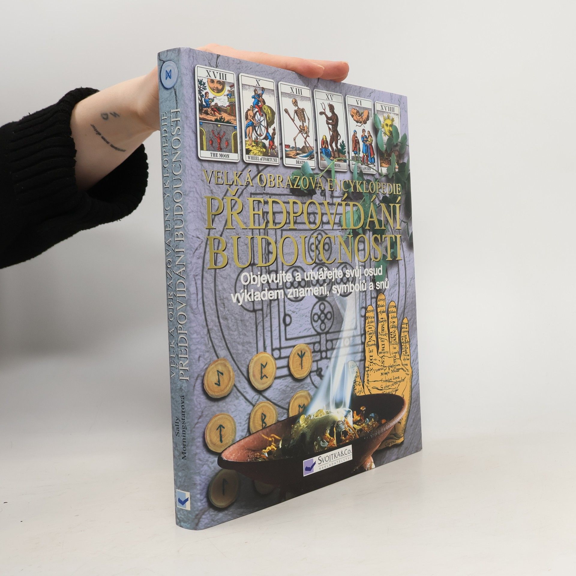 Sally Morningstar Velká obrazová encyklopedie předpovídání budoucnosti