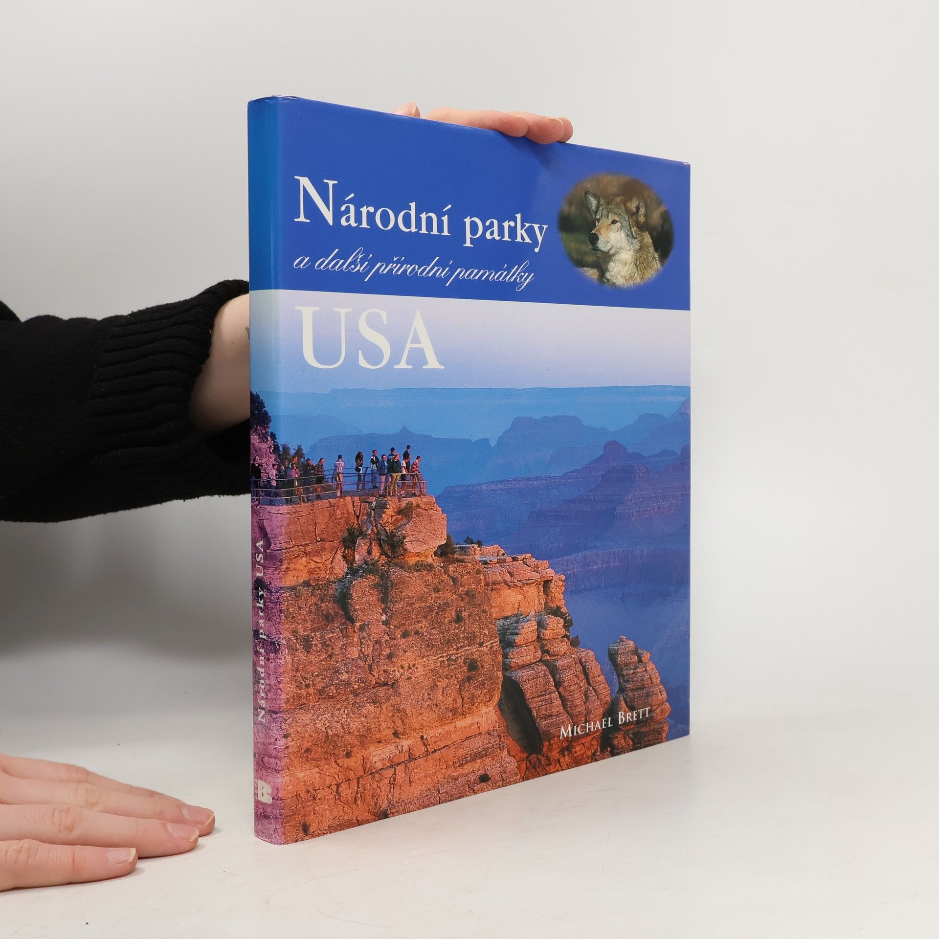 Michael Brett Národní parky a další přírodní památky USA