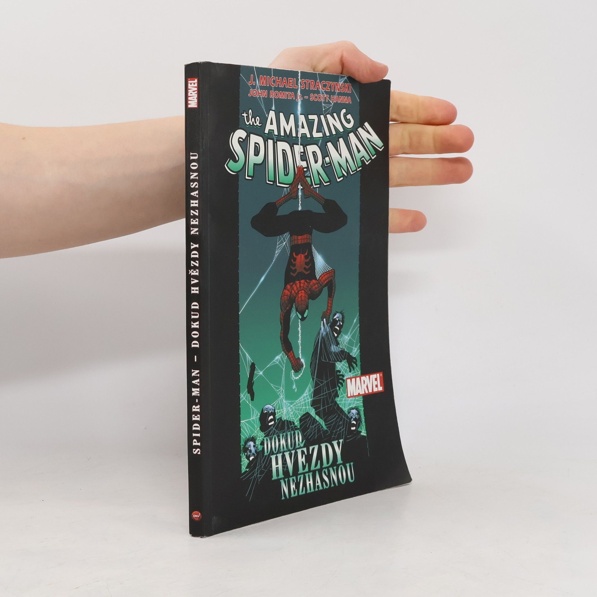 J. Michael Straczynski Dokud hvězdy nezhasnou. Amazing Spider-Man. 3. díl