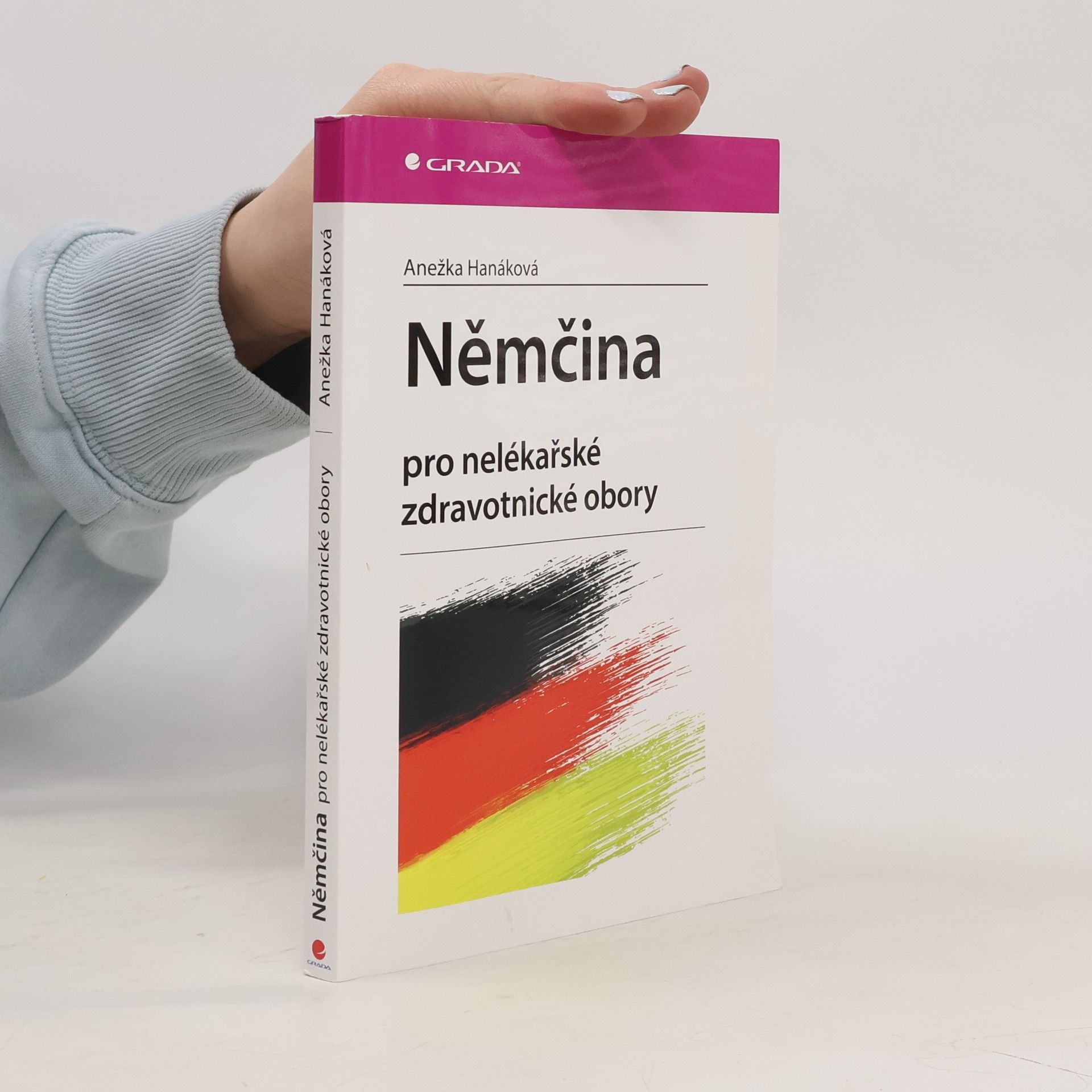 Anežka Hanáková Němčina pro nelékařské zdravotnické obory