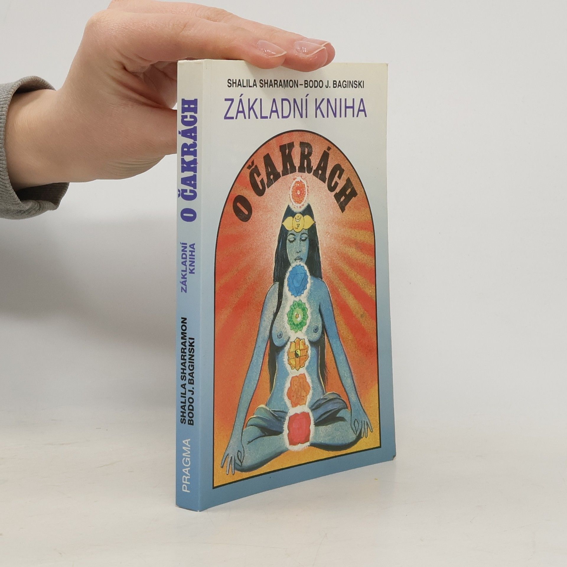 Shalila Sharamon Základní kniha o čakrách