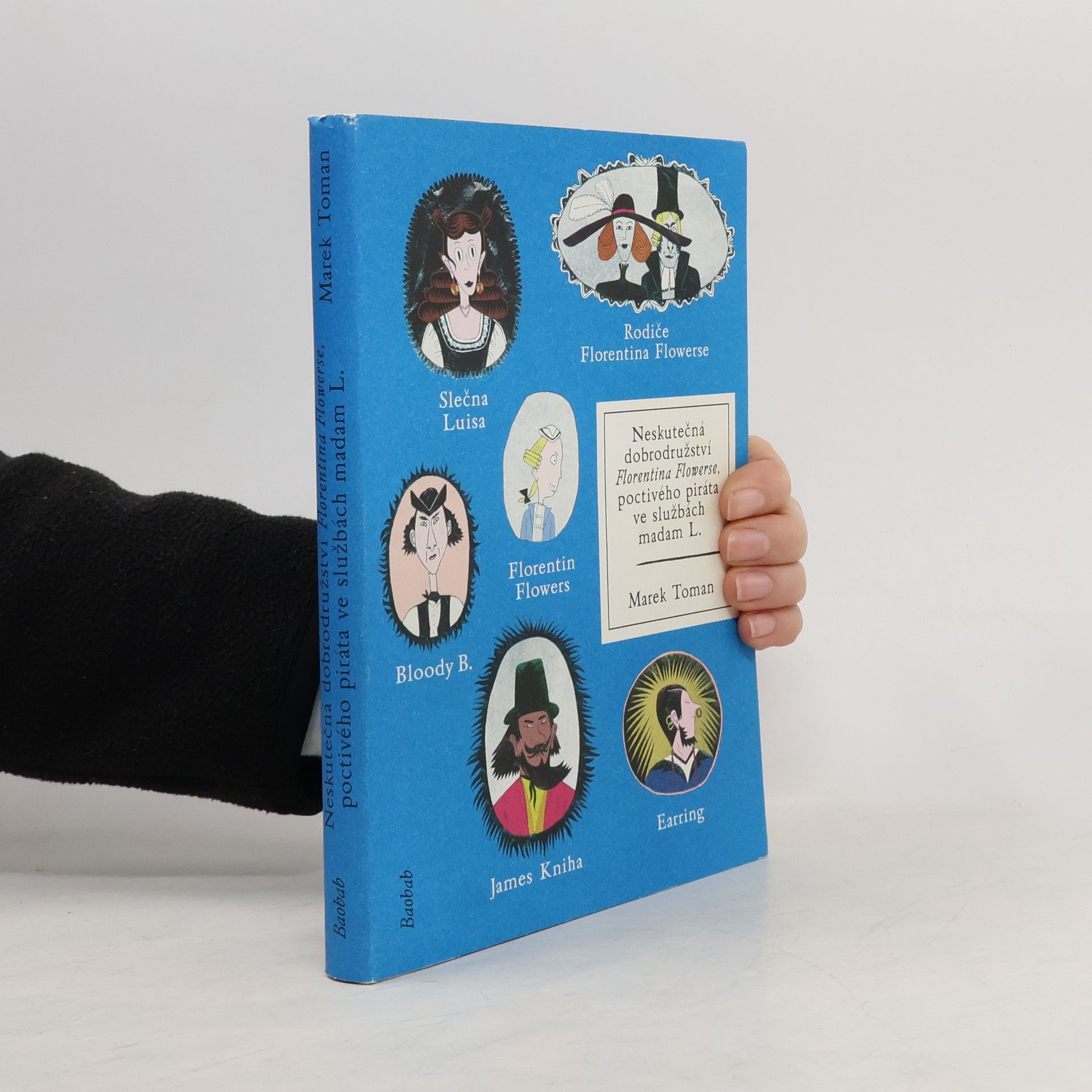 Pavel Torch Neskutečná dobrodružství Florentina Flowerse, poctivého piráta ve službách madam L.